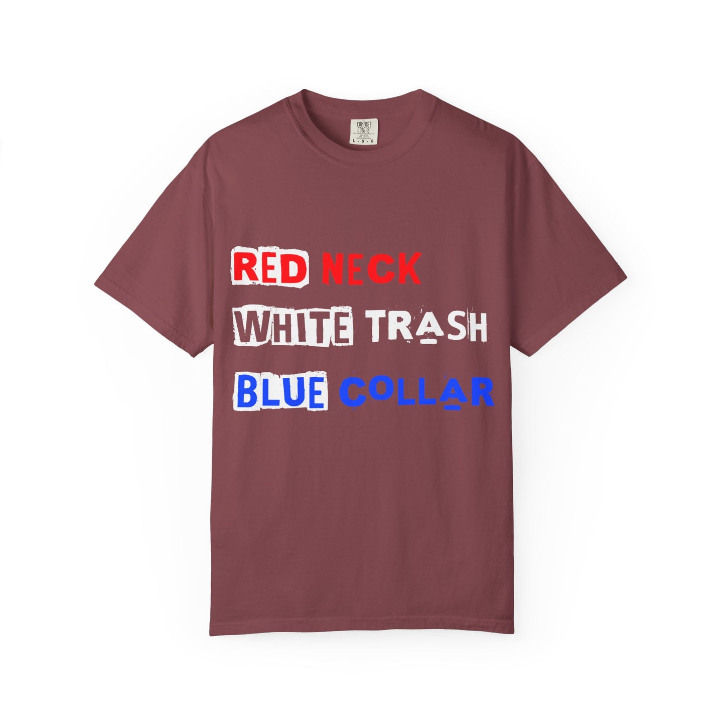 Redneck White Trash Blue Collar T-Shirt, Funny Graphic Tee, Casual Wear, Gift for Friends, Humor Apparel - 13517