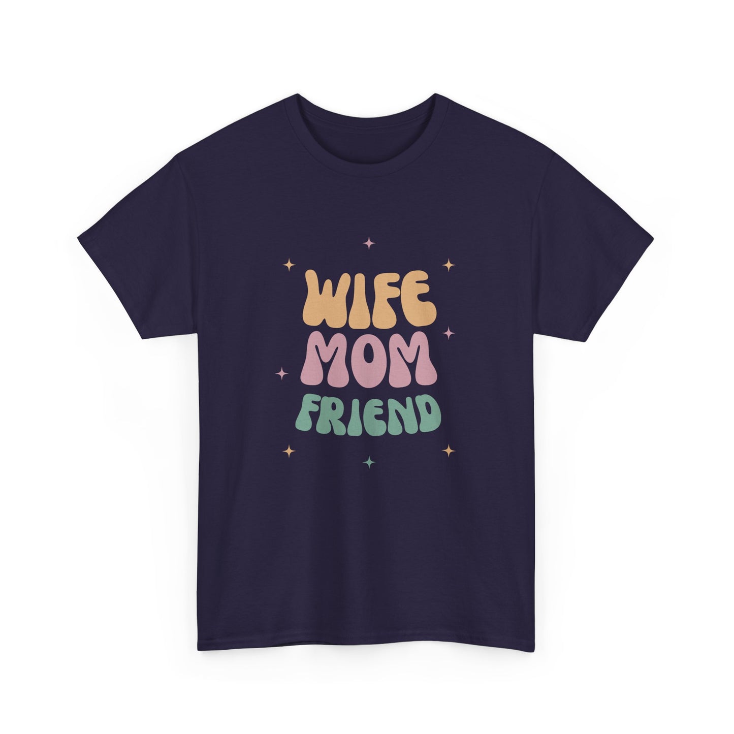 Wife Mom Friend Heavy Cotton Tee | Perfect Gift for Moms & Friends - 12462