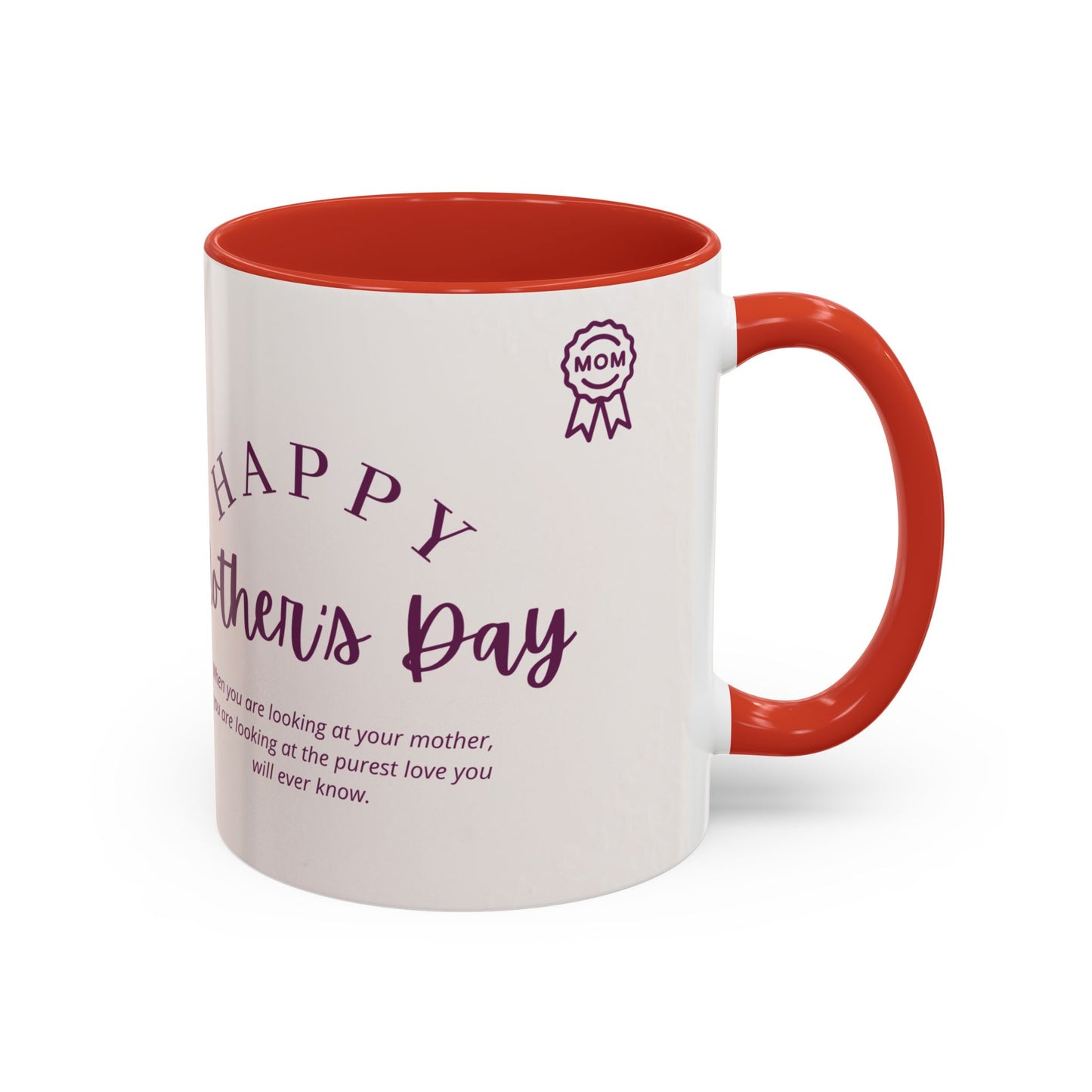 Happy Mother’s Day - Accent Coffee Mug (11, 15oz) - 11754