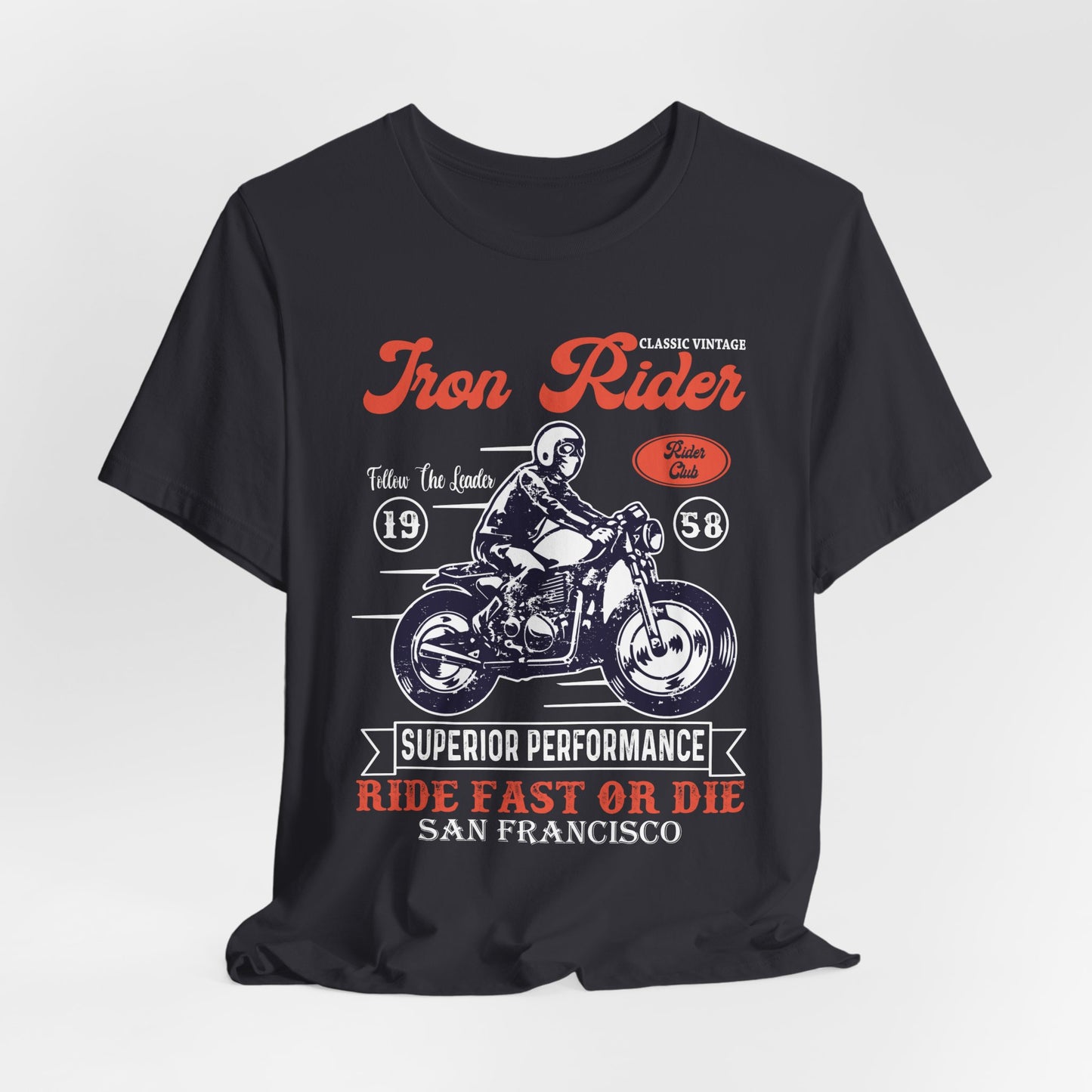 Iron Rider, Superior Performance - Unisex Jersey Short Sleeve Tee - 13209