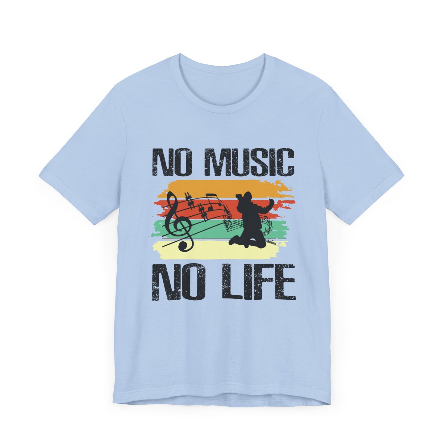 No Music No Life - Unisex Jersey Short Sleeve Tee