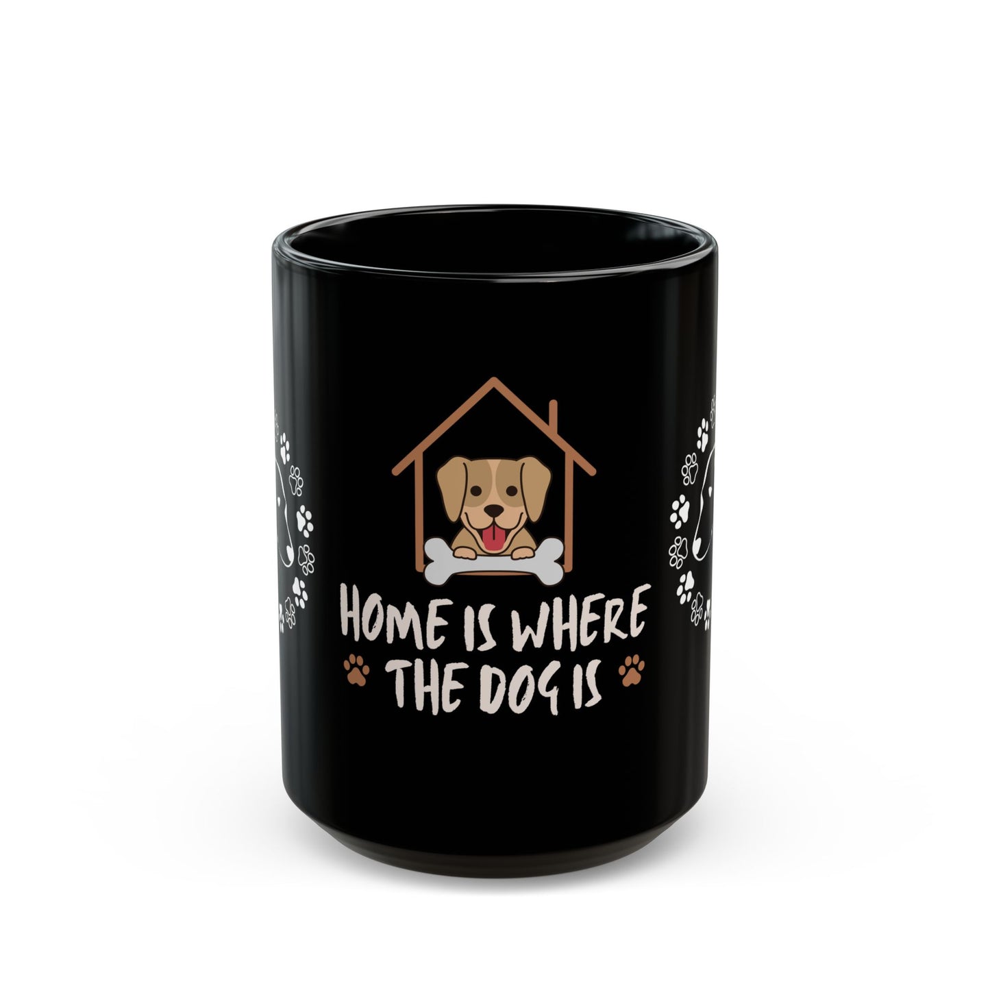 Home is Where The Dog is - Black Mug (11oz, 15oz)