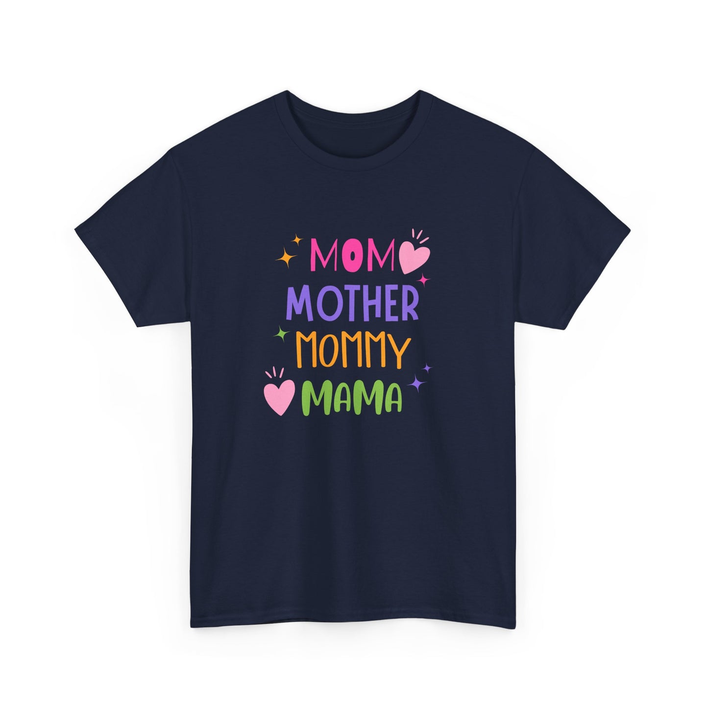 Mom, Mama, Mummy, Mother - Unisex Heavy Cotton Tee - 11715
