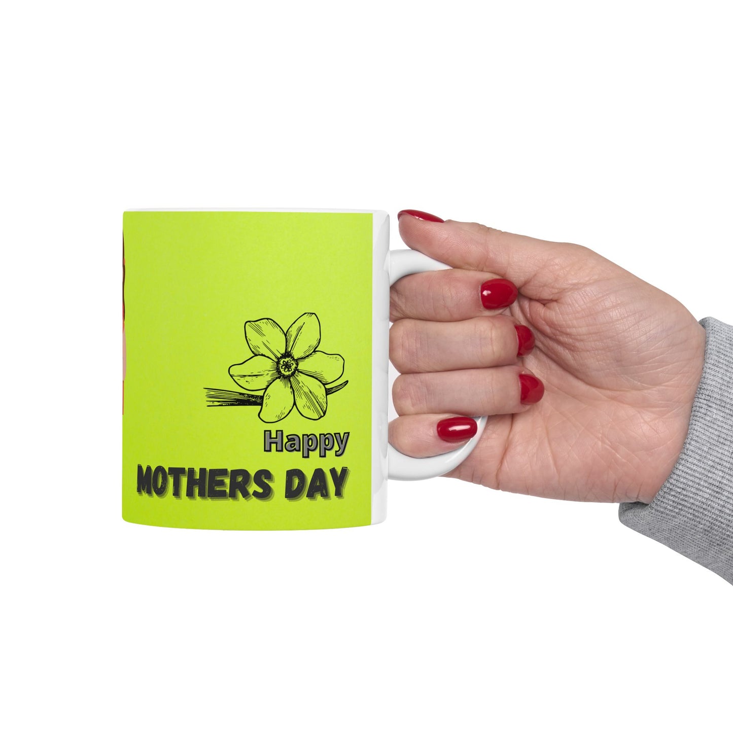 Happy Mother’s Day  - Ceramic Mug, (11oz, 15oz) - 11698