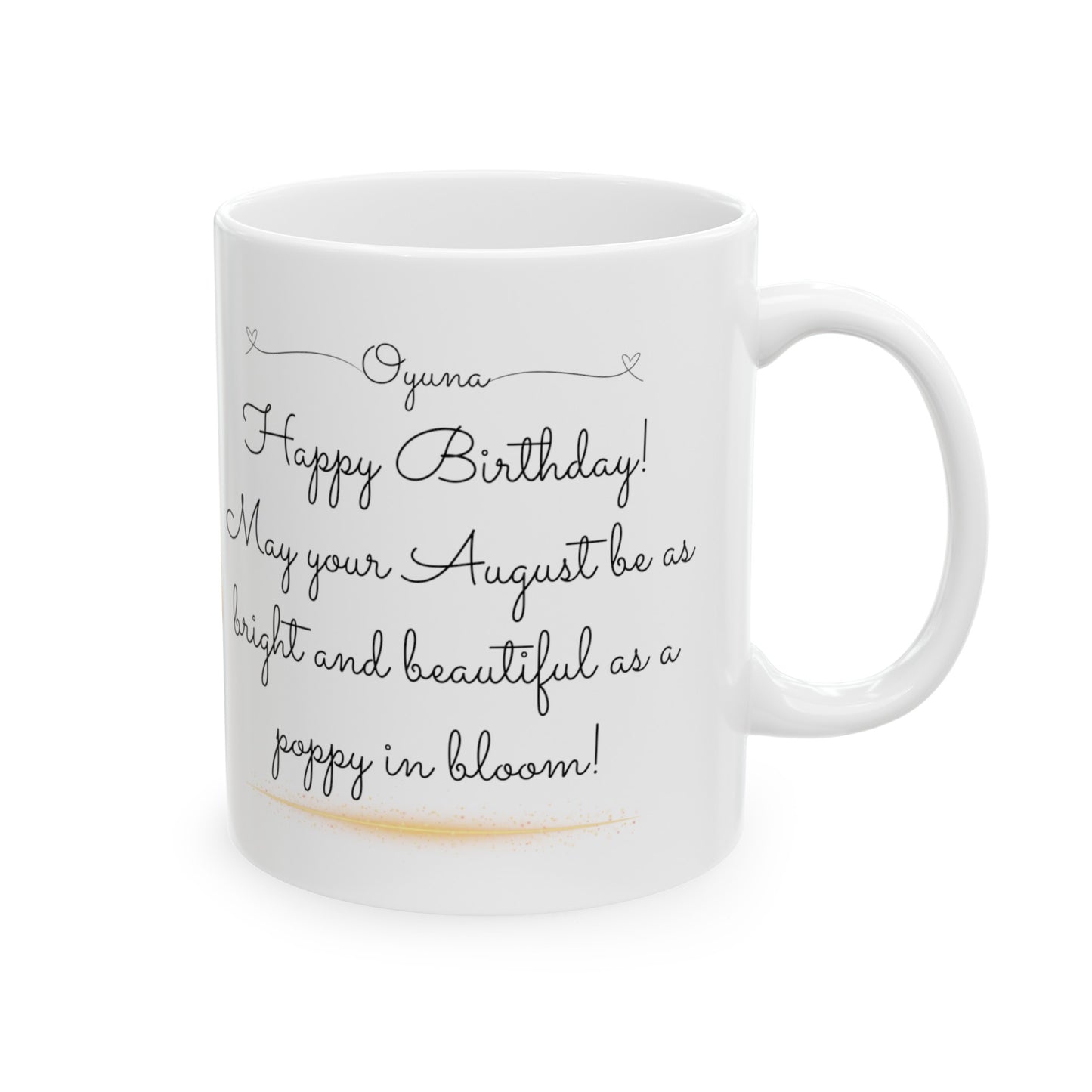 Happy Birthday August, Poppy, Customized Ceramic Mug, (11oz, 15oz)