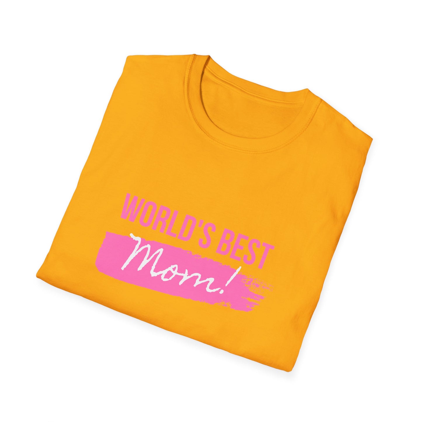 World's Best Mom! - Unisex Softstyle T-Shirt - 11714