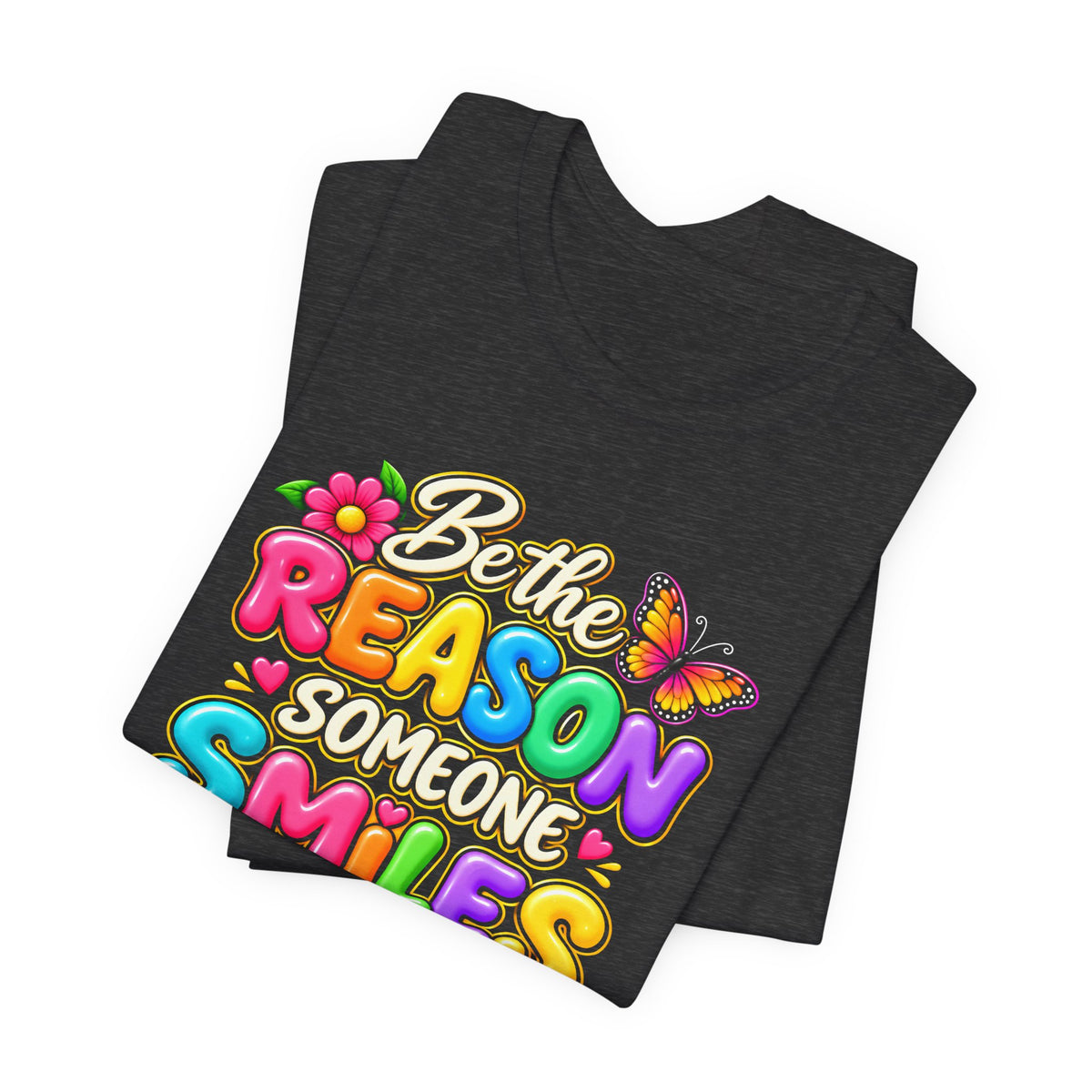 Be the Reason Someone Smiles Today T-Shirt, Colorful Inspirational Floral Tee - 14511
