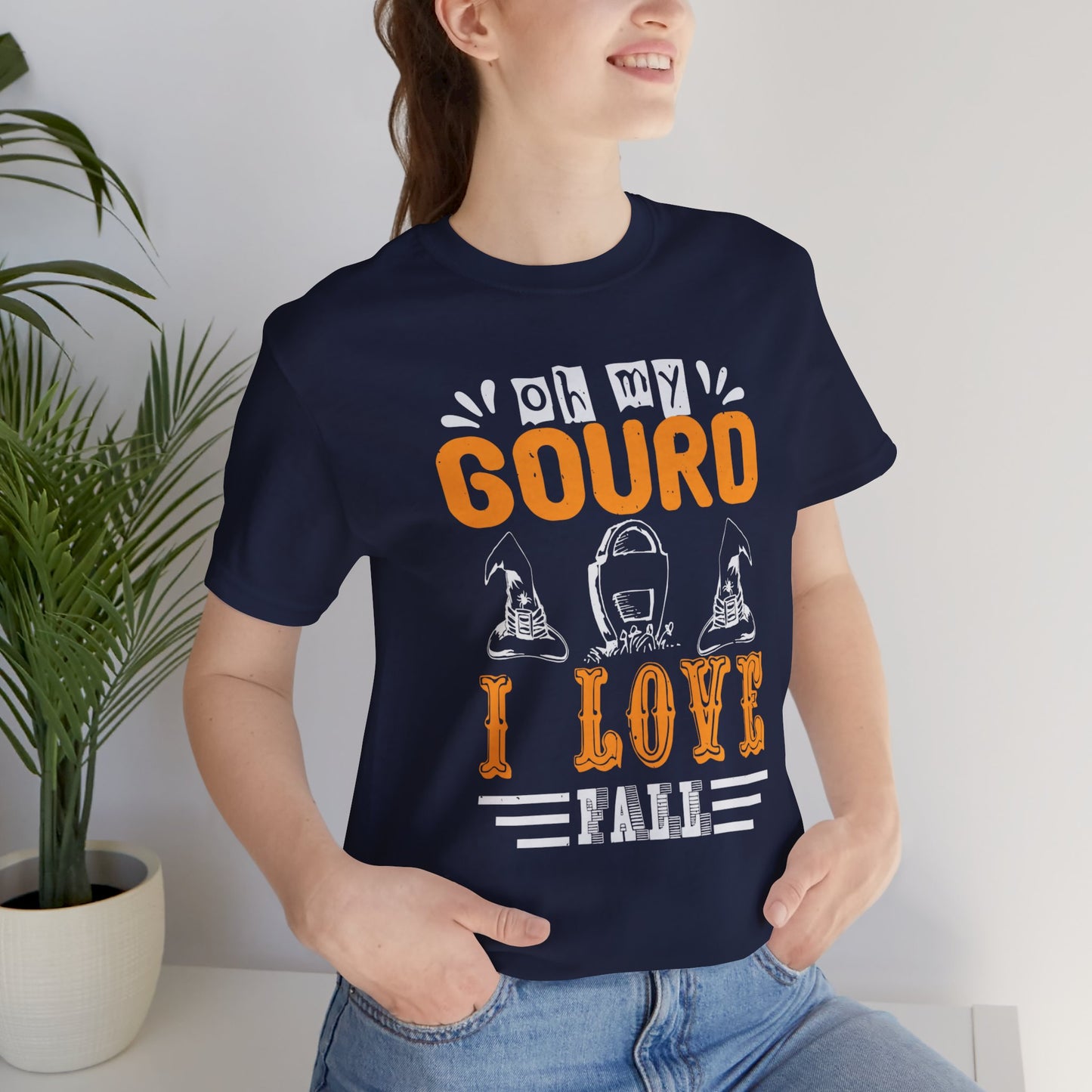 Oh My Gourd, I Love Fall - Unisex Jersey Short Sleeve Tee