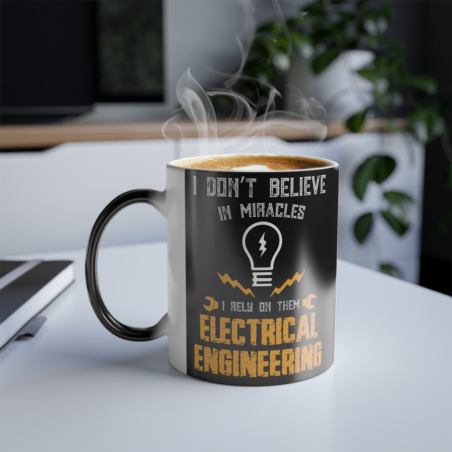 I Don't Believe In Miracles, I Rely On Them, Electrical Engineering - Color Morphing Mug, 11oz - 13577