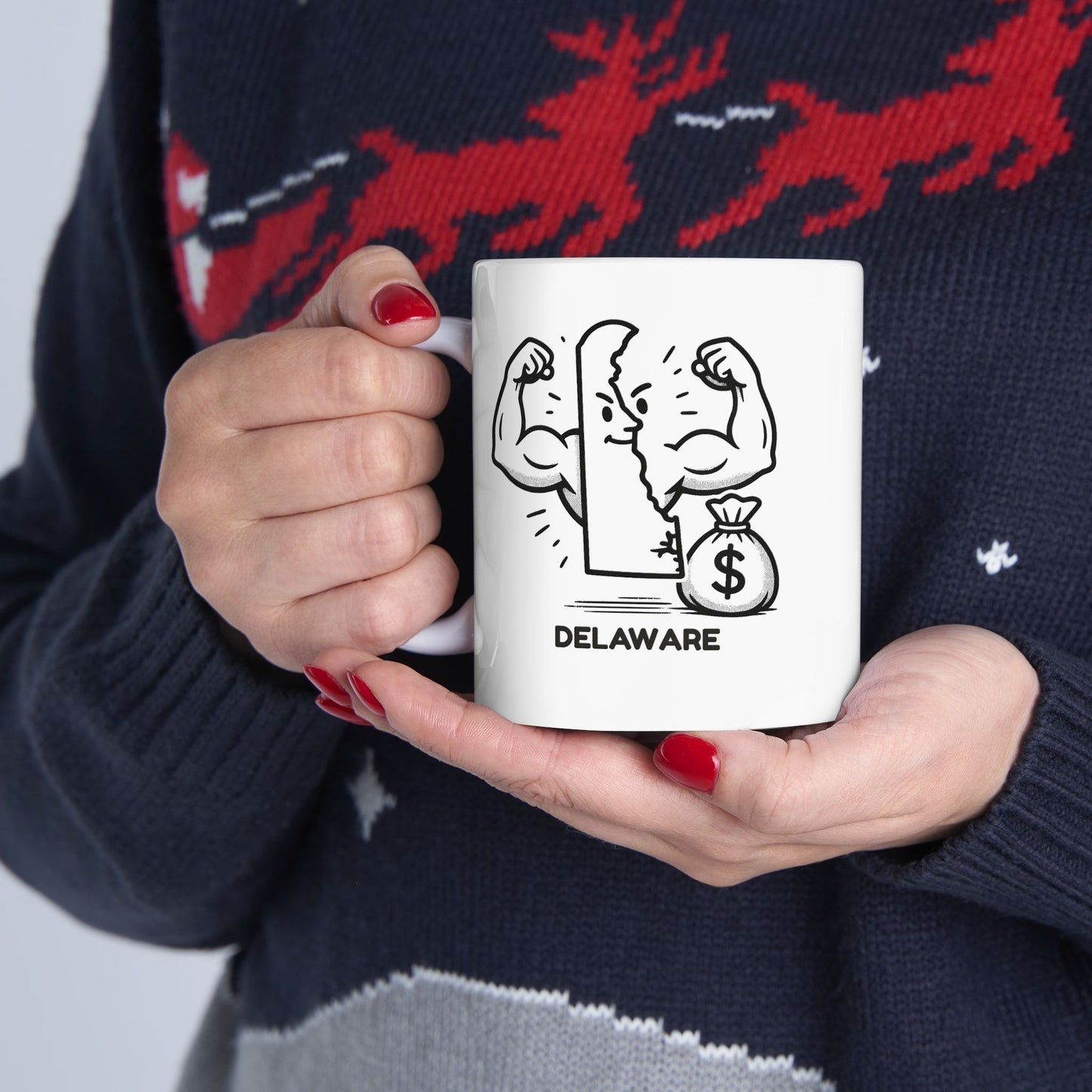 "Delaware: Small but mighty... mostly mighty with tax breaks." Ceramic Mug - 14147