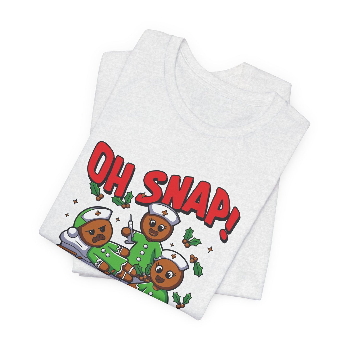 Christmas, Nurse, Oh Snap! - Unisex Jersey Short Sleeve Tee - 10351