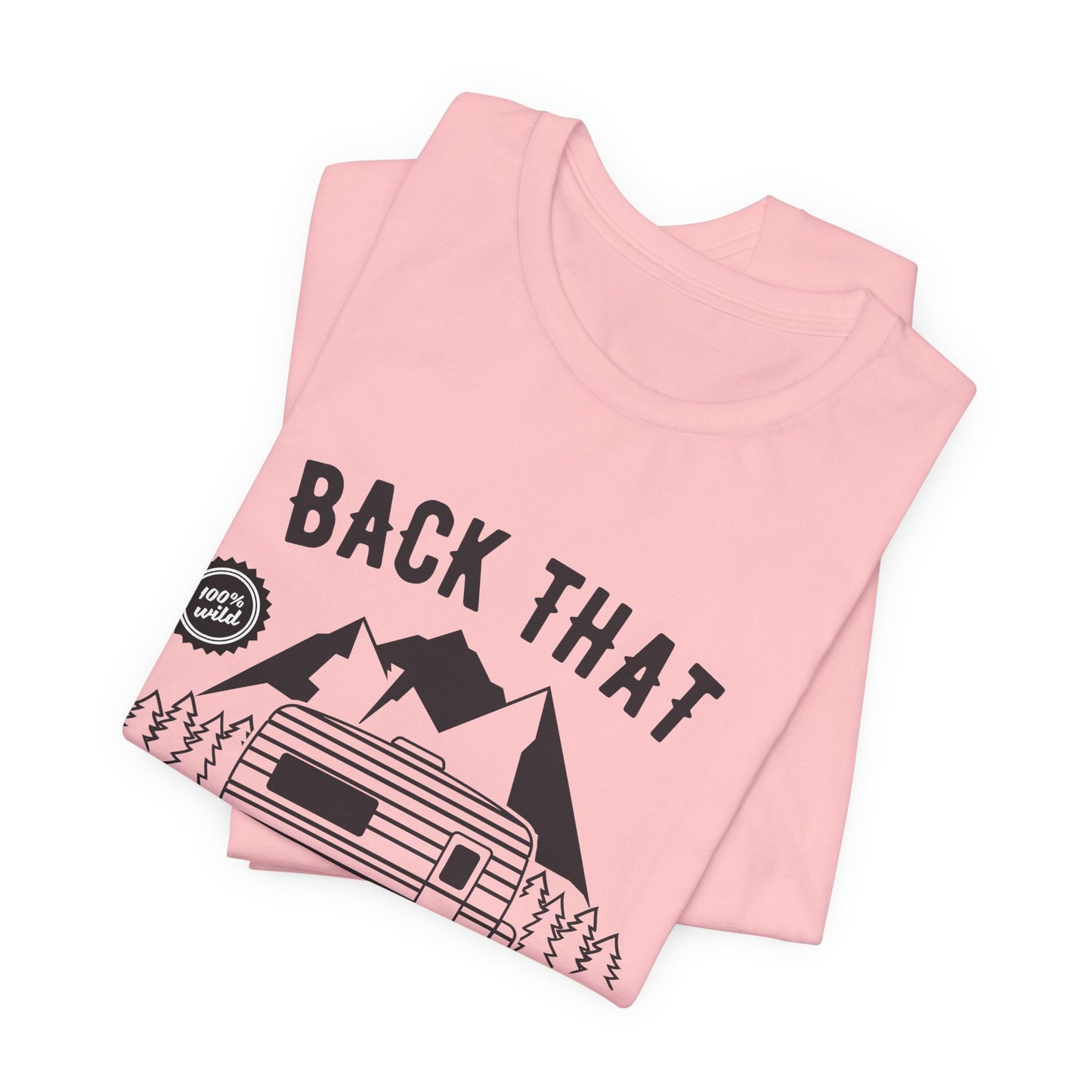 Camping: Back That, Thing Up - Unisex Jersey Short Sleeve Tee