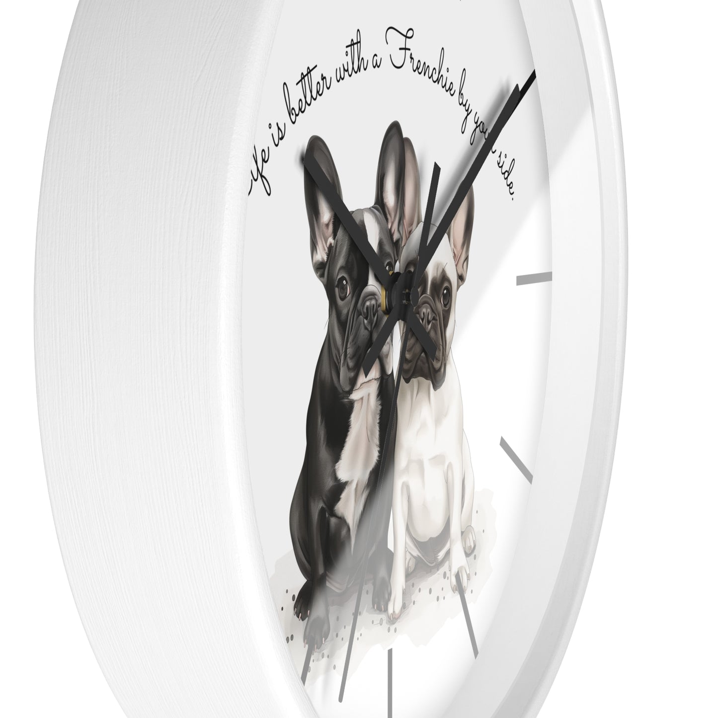 Life is Better with a Frenchie by Your Side - Wall Clock - 10503