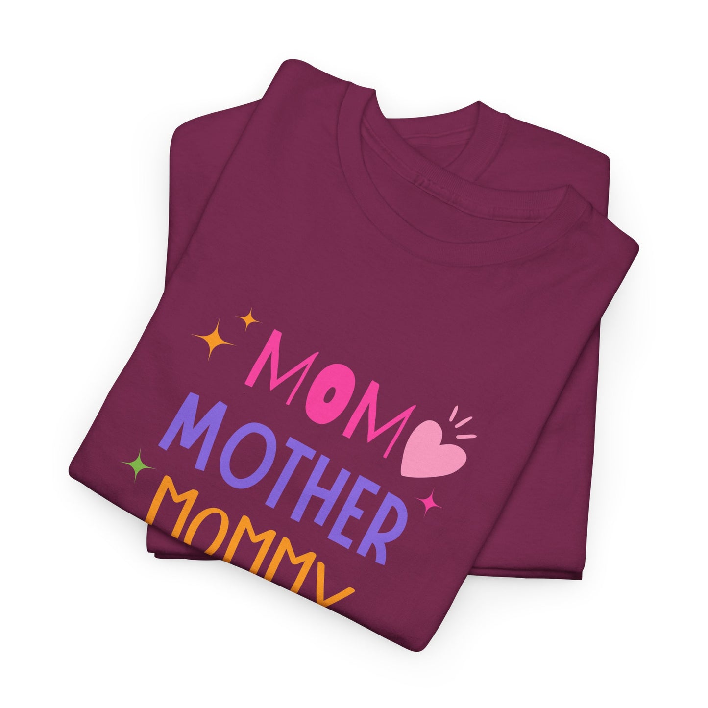 Mom, Mama, Mummy, Mother - Unisex Heavy Cotton Tee - 11715