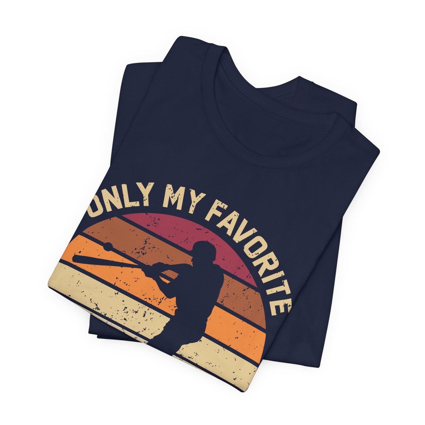 Only My Favorite Baseball - Unisex Jersey Short Sleeve Tee - 12863