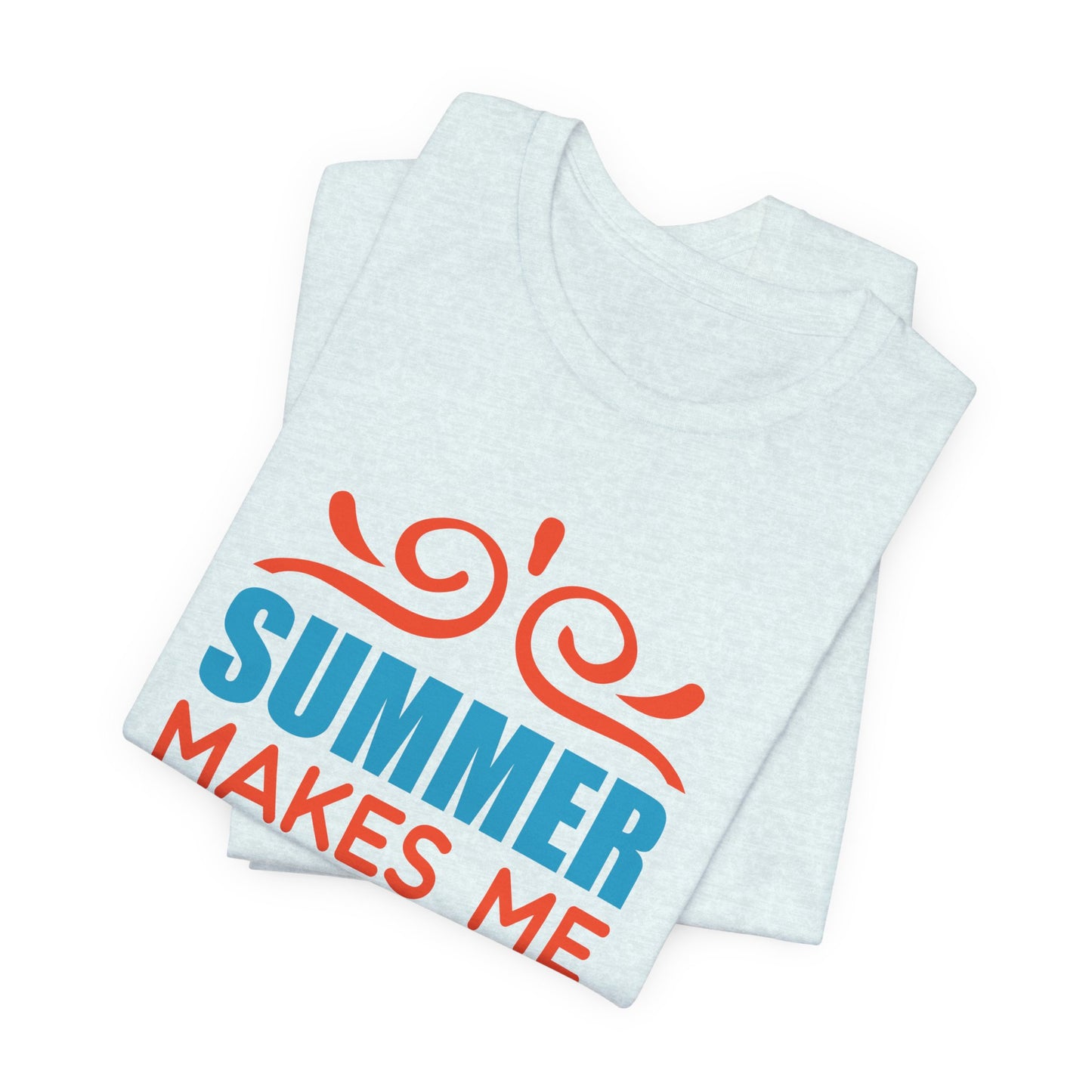 Summer Makes Me Happy - Unisex Jersey Short Sleeve Tee - 13189