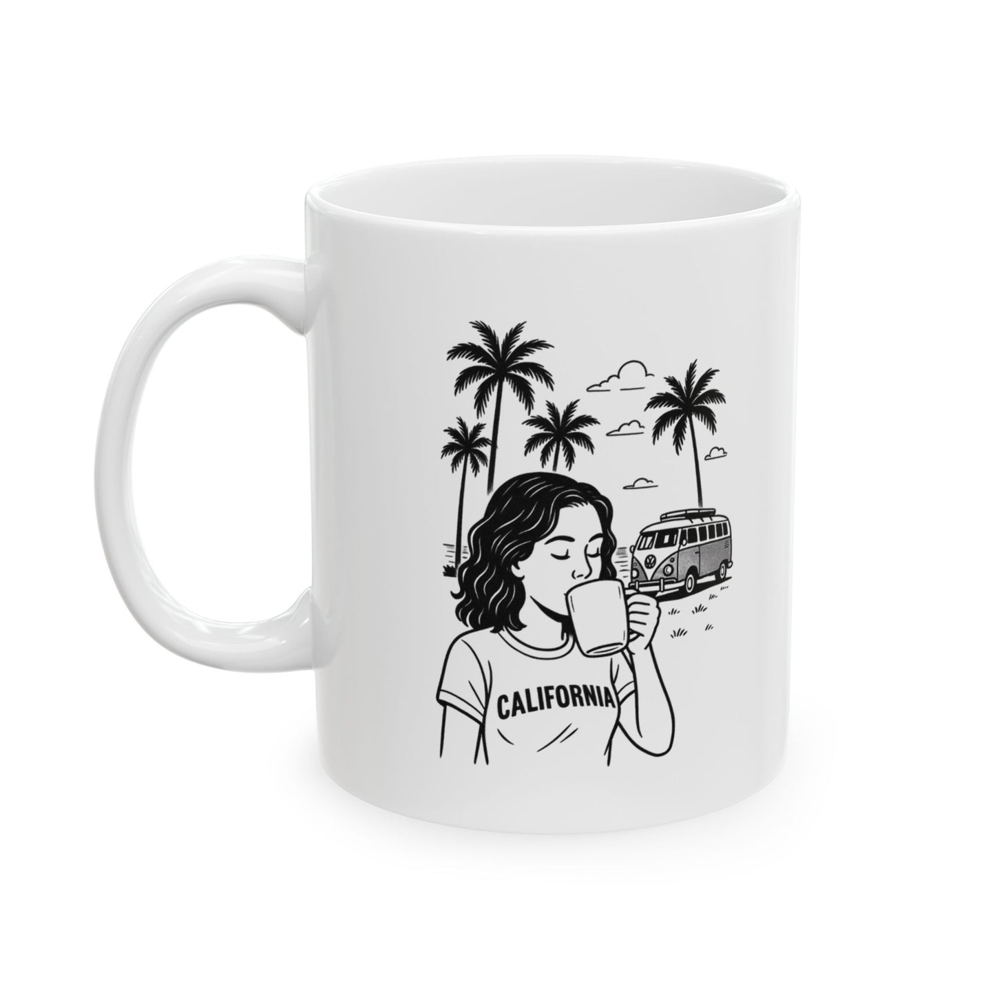 "California dreaming, but first… coffee." Ceramic Mug - 12707