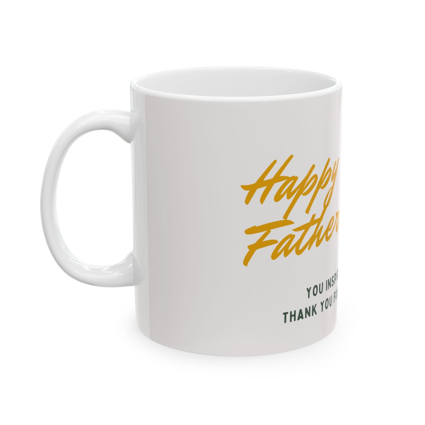 Happy Father's Day Ceramic Mug, (11oz, 15oz) - 14070