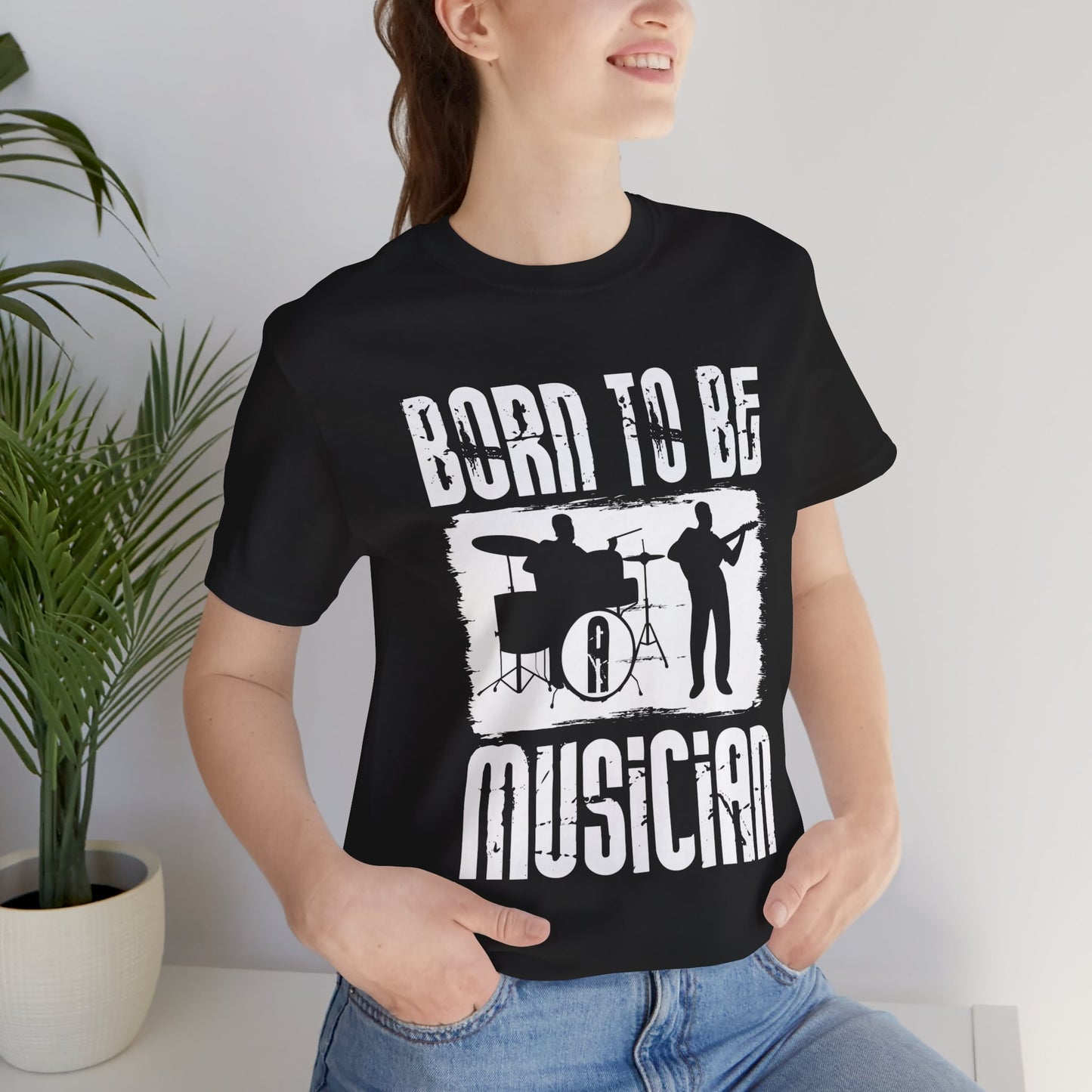 Born To Be A Musician - Unisex Jersey Short Sleeve Tee