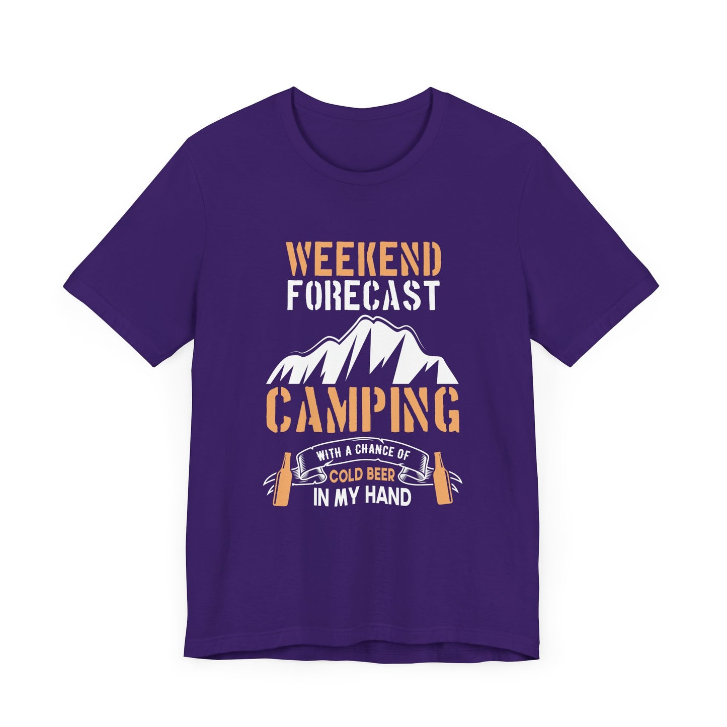 Camping: Weekend Forecast, Camping With A Chance Of Cold Beer In My Hand - Unisex Jersey Short Sleeve Tee - 12570