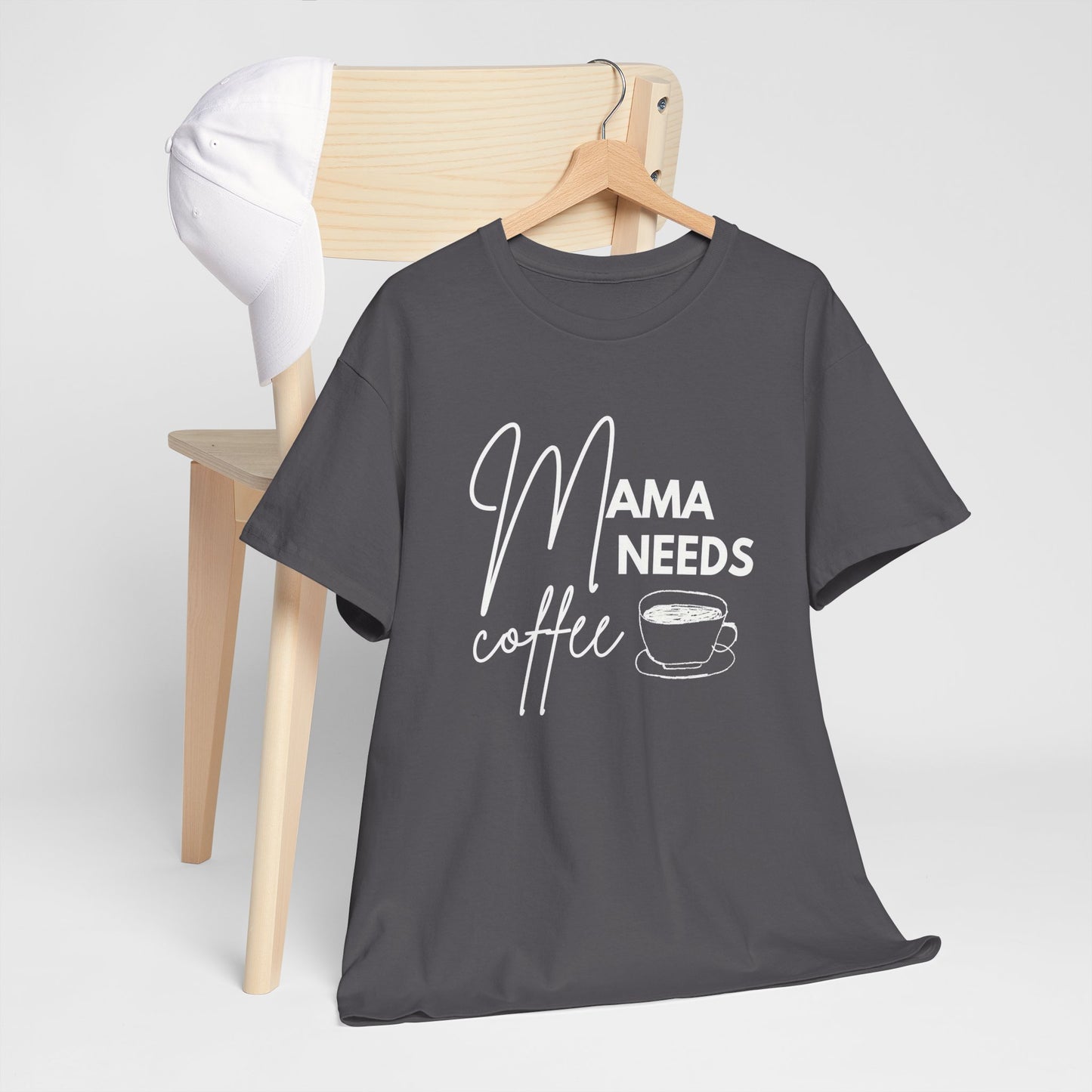 Mama Needs Coffee Shirt – Funny Mother’s Day Gift for Moms - 14877