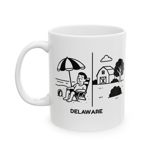 "In Delaware, we don’t have seasons, we have ‘beach’ and ‘not beach.’" Ceramic Mug - 14121