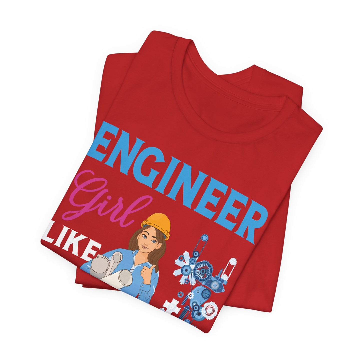 Engineer Girl Like A Regular Girl, Only Cooler - Unisex Jersey Short Sleeve Tee - 13613