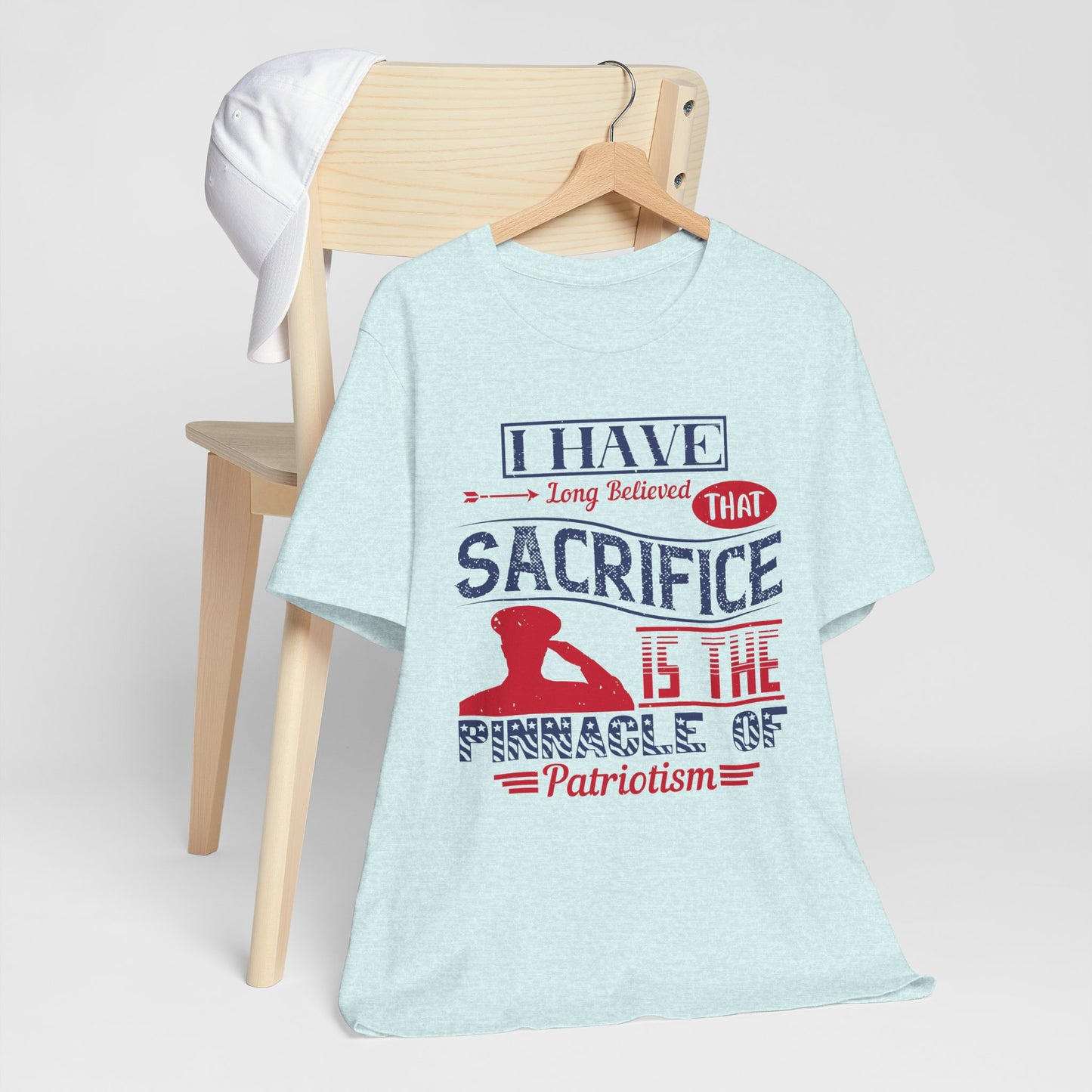 "I have long believed that sacrifice is the pinnacle of patriotism" Unisex Jersey Short Sleeve Shirt, Memorial Day Gift - 13822