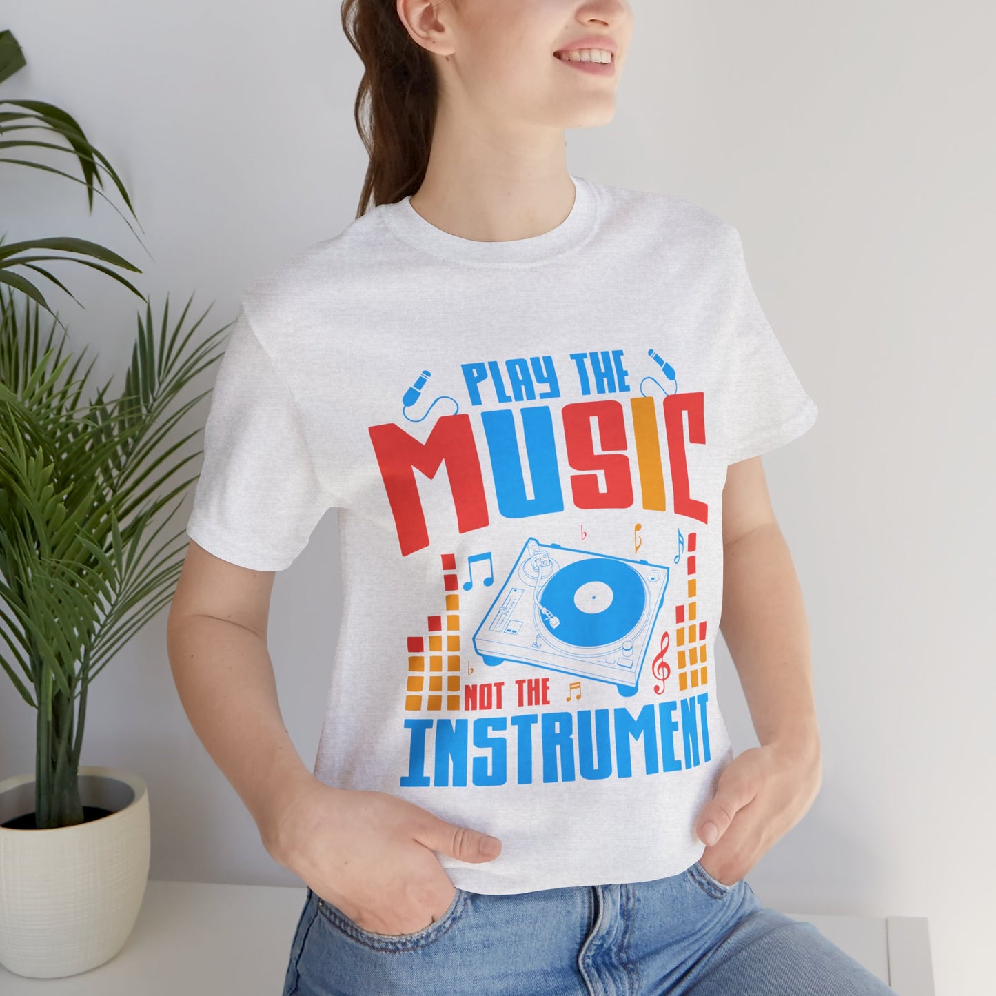 Play The Music Instrument - Unisex Jersey Short Sleeve Tee