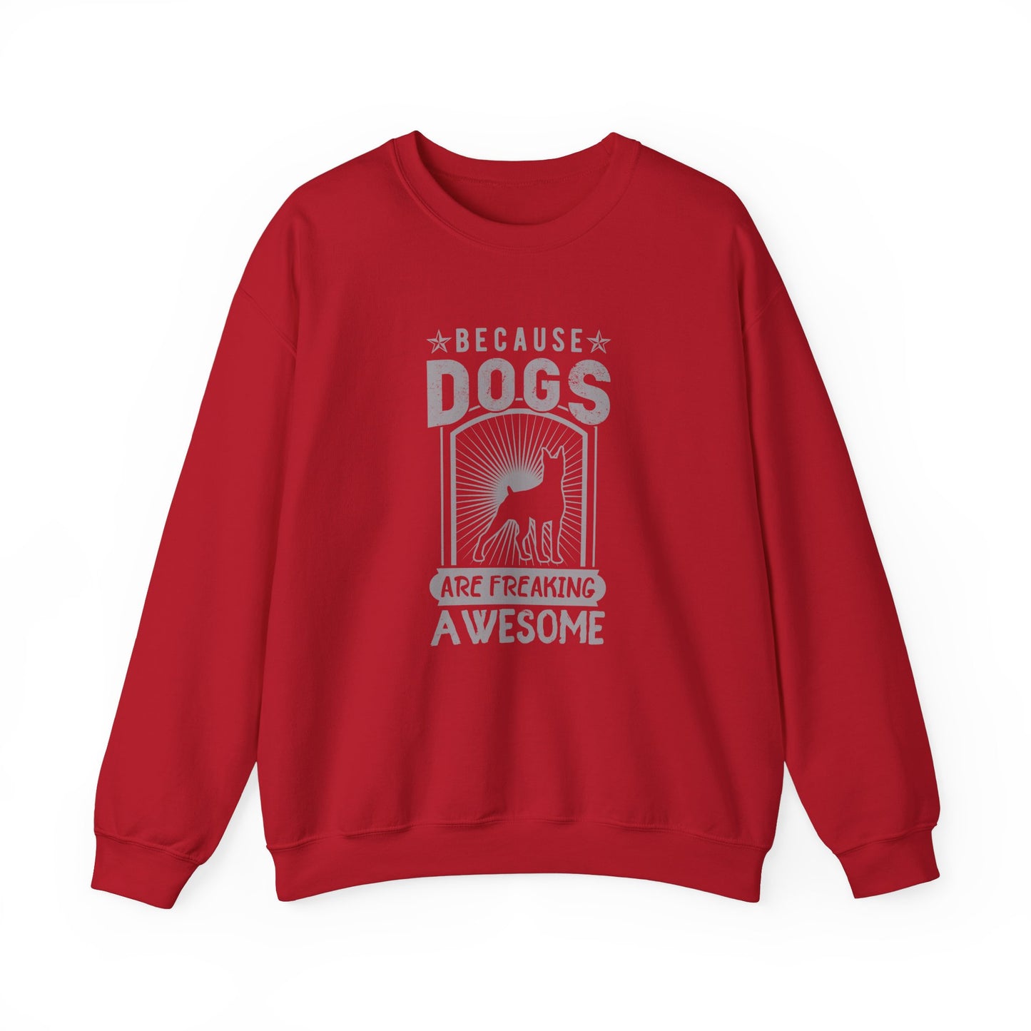 Because Dogs Are Freaking Awesome - Unisex Heavy Blend™ Crewneck Sweatshirt