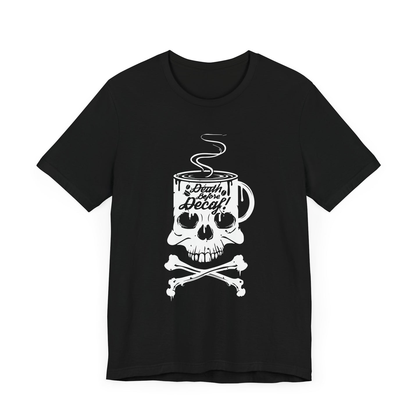 Death Before Decaf - Unisex Jersey Short Sleeve Tee - 12559