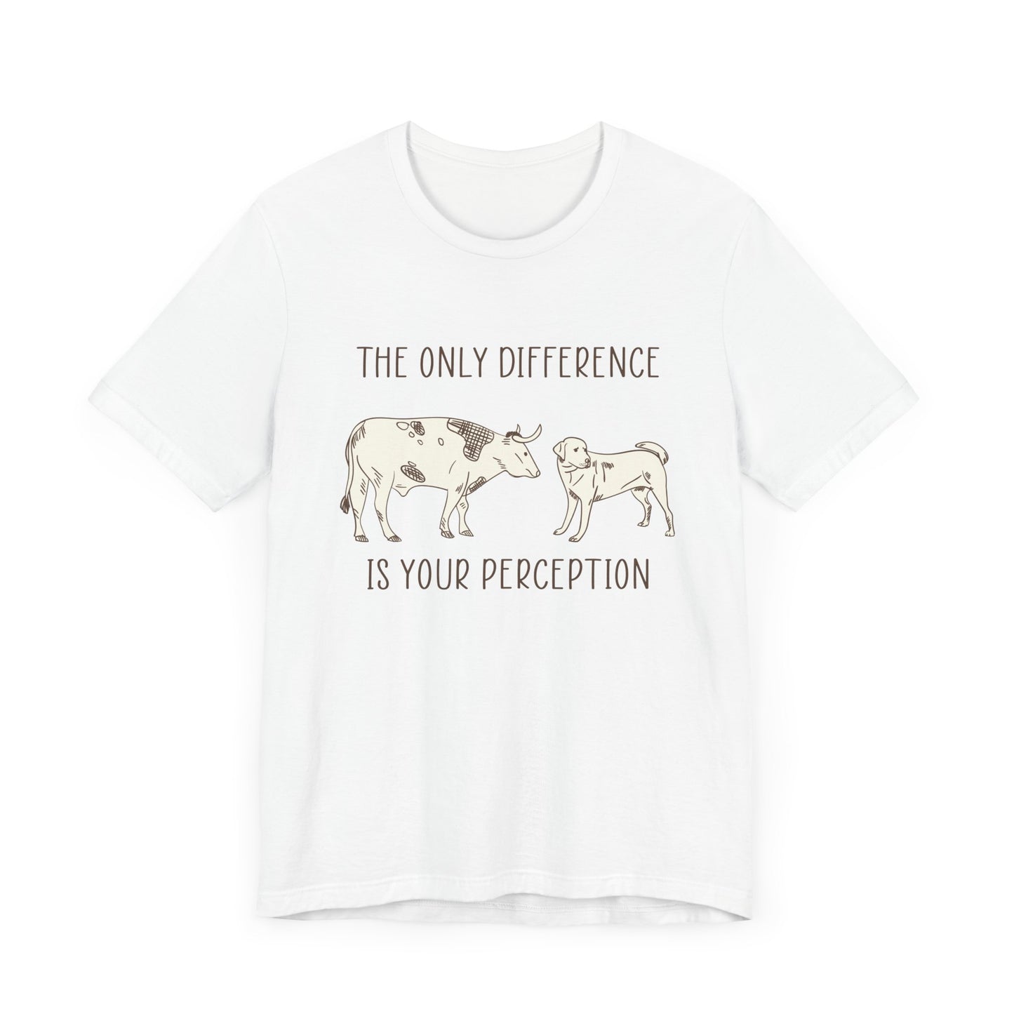 Vegan: Only Difference Is Your Perception - Unisex Jersey Short Sleeve Tee