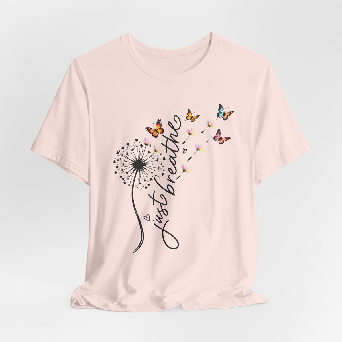 Just Breathe Dandelion T-Shirt,  Butterfly Inspirational Tee - 14519