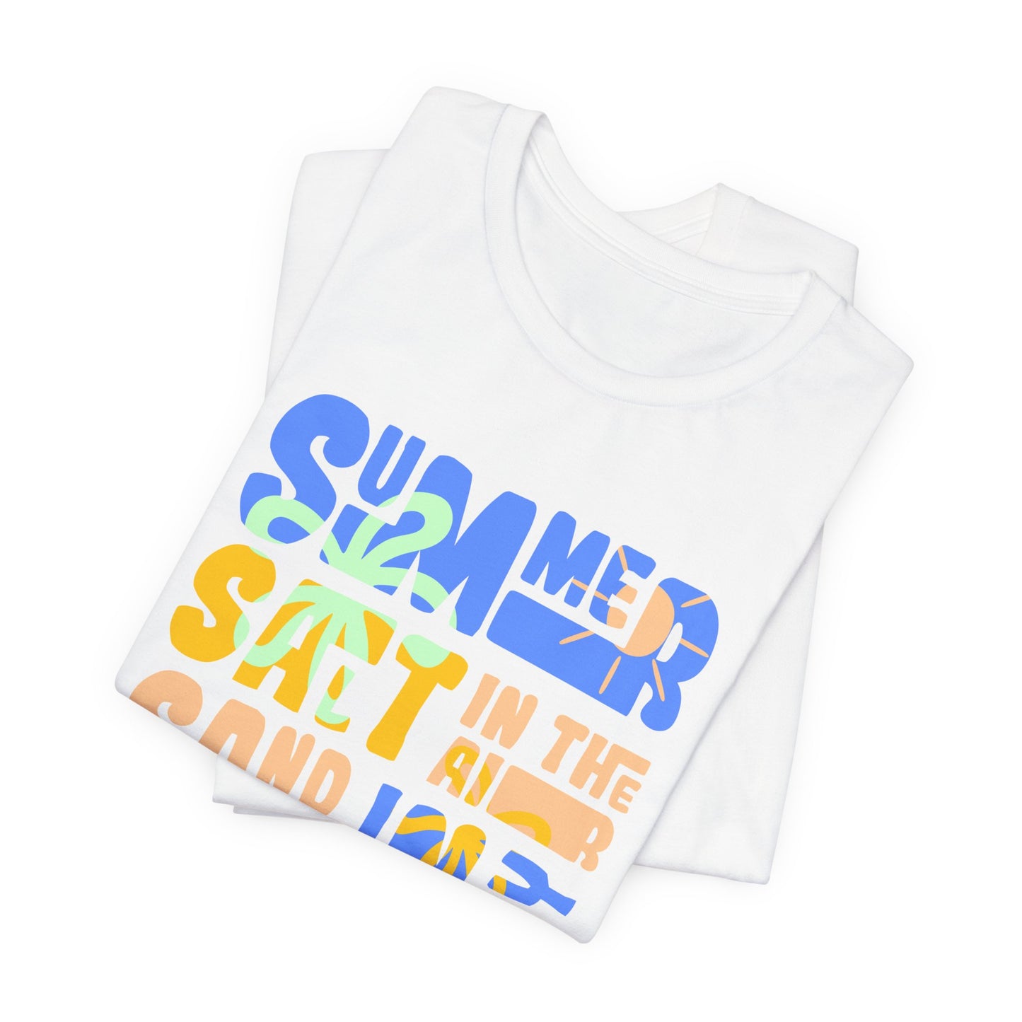 Salt In The Air, Sand In My Hair - Unisex Jersey Short Sleeve Tee