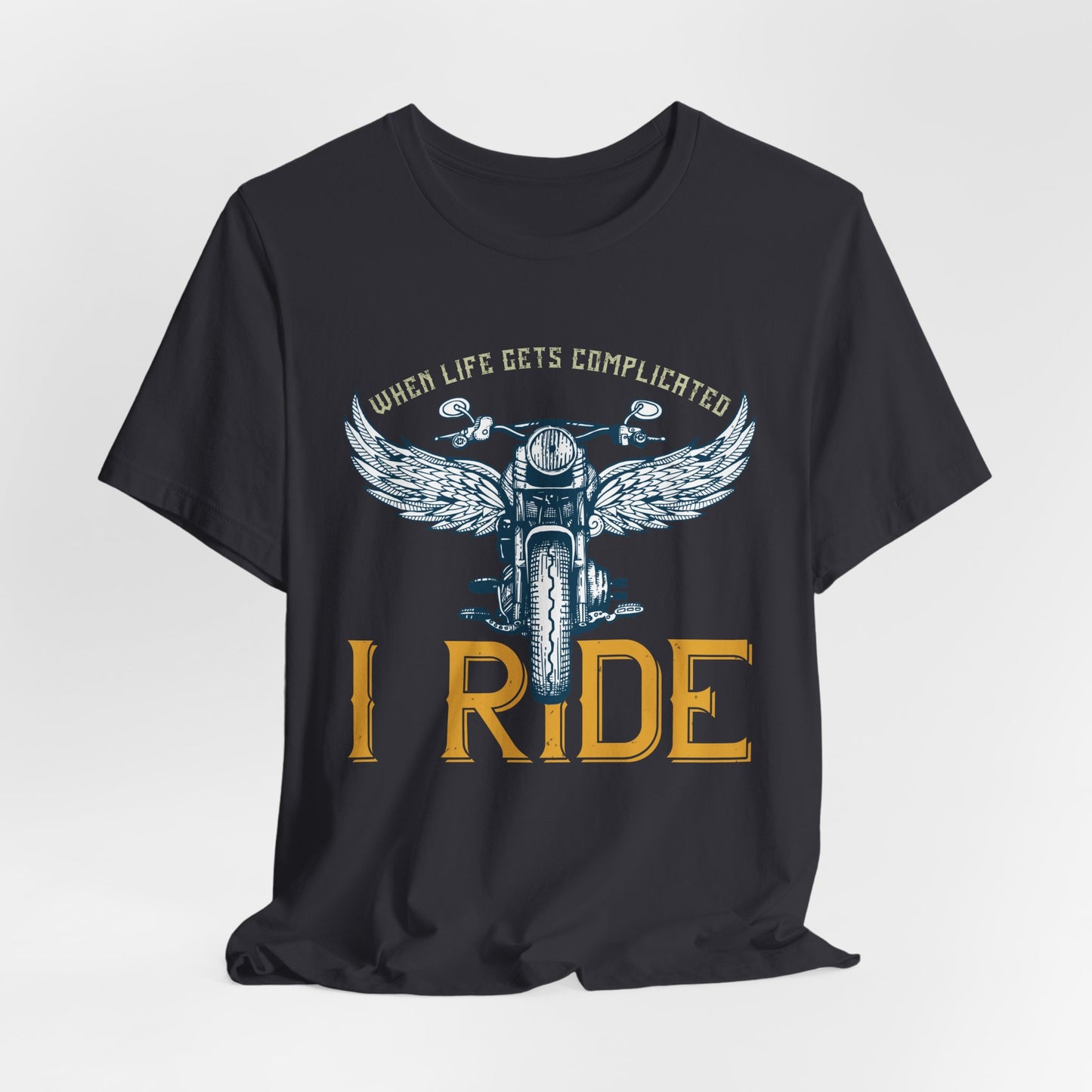 When Life Gets Complicated, I Ride - Unisex Jersey Short Sleeve Tee - 13959