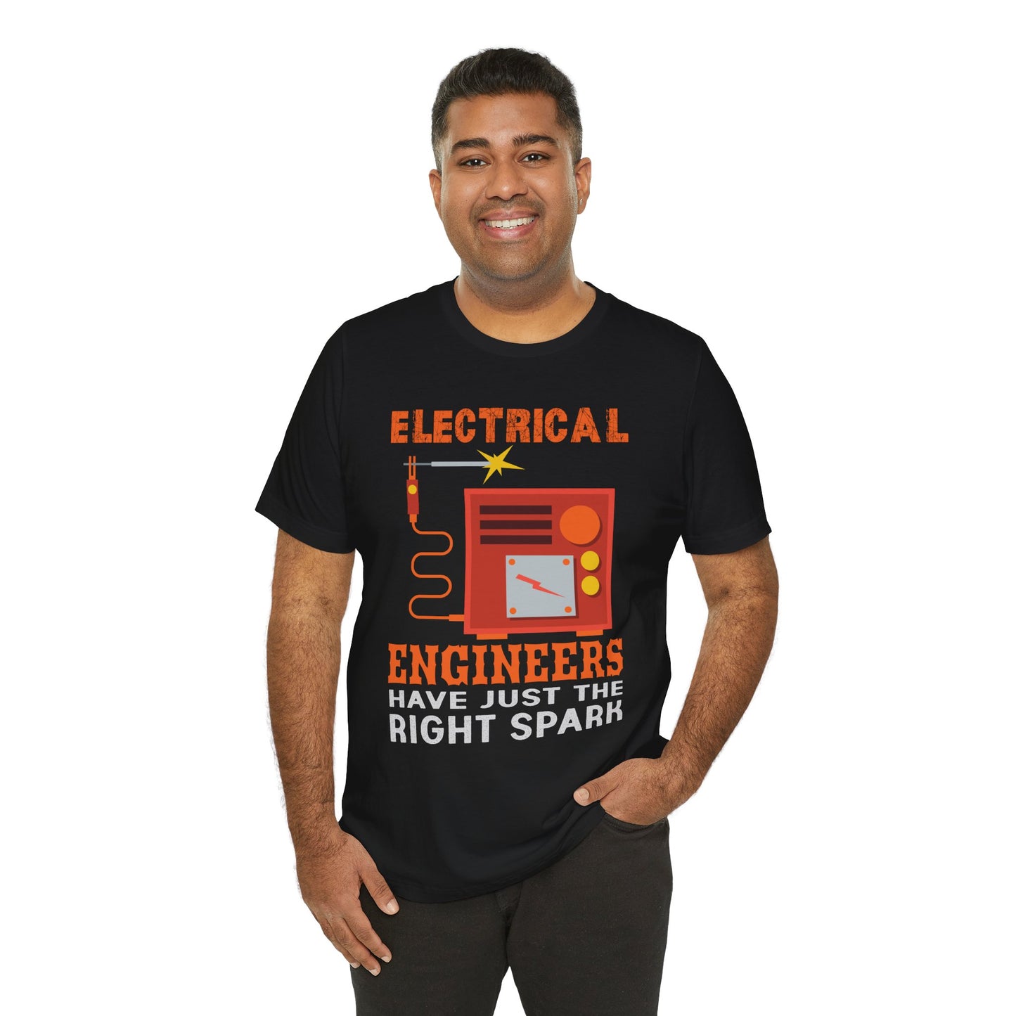Electrical Engineers Have Just The Right Spark - Unisex Jersey Short Sleeve Tee - 13617