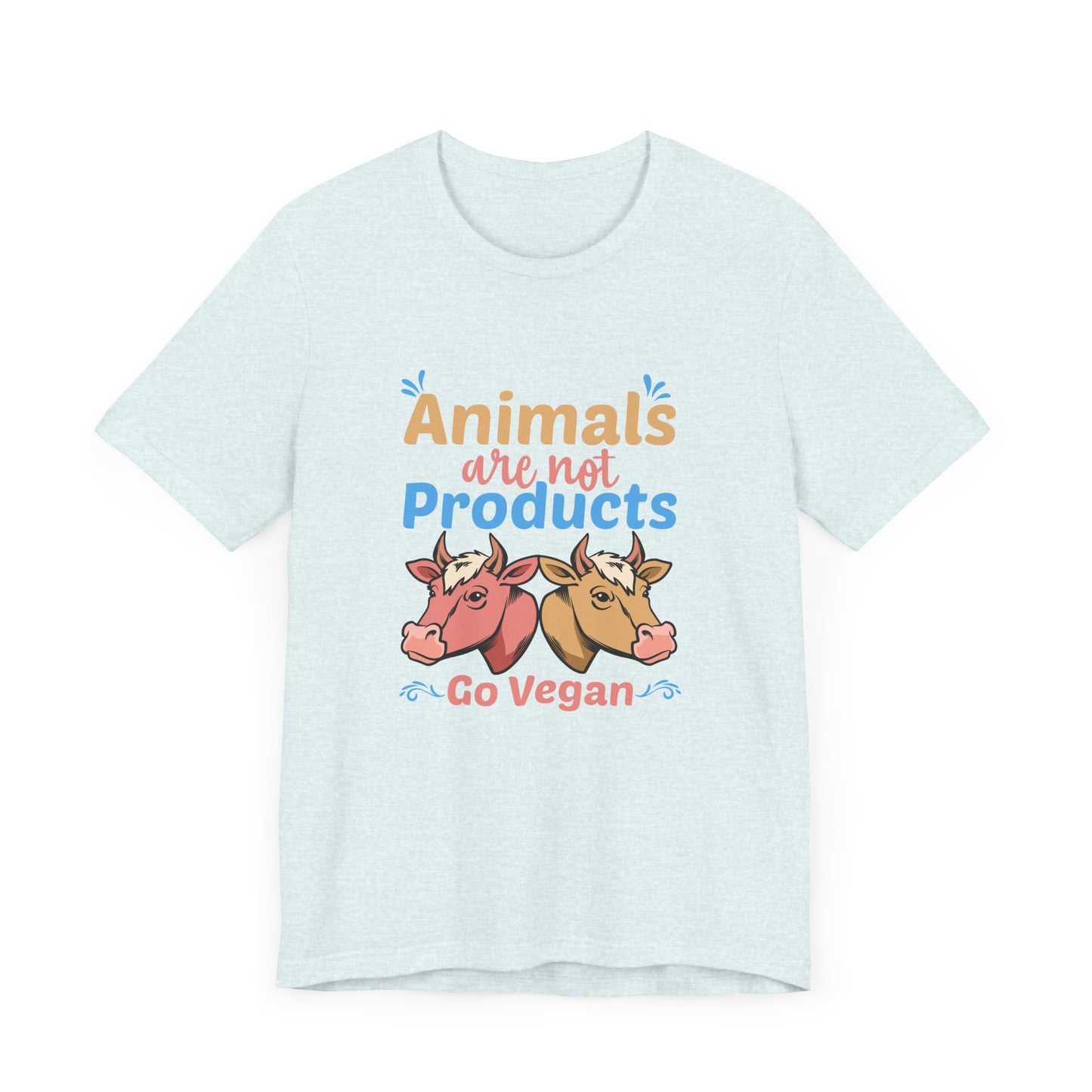 Vegan: Animals Are Not Products, Go Vegan - Unisex Jersey Short Sleeve Tee - 12353