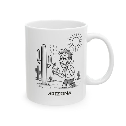 "Arizona: Where sunscreen is a lifestyle, not a suggestion." Ceramic Mug - 13076