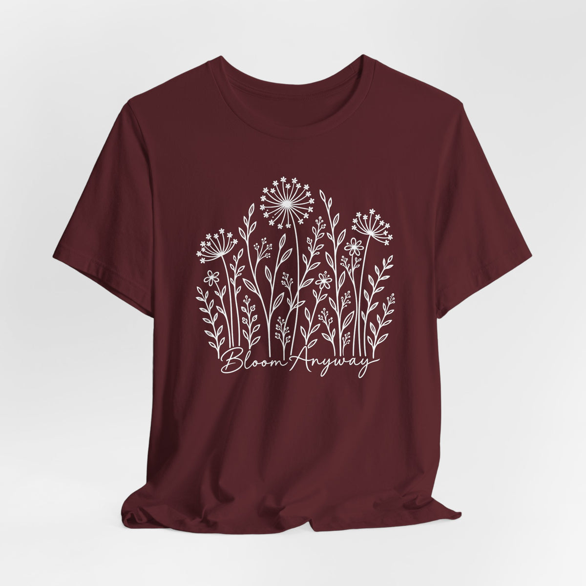 Bloom Anyway Floral T-Shirt, Hand-Drawn Wildflower Tee - 14509