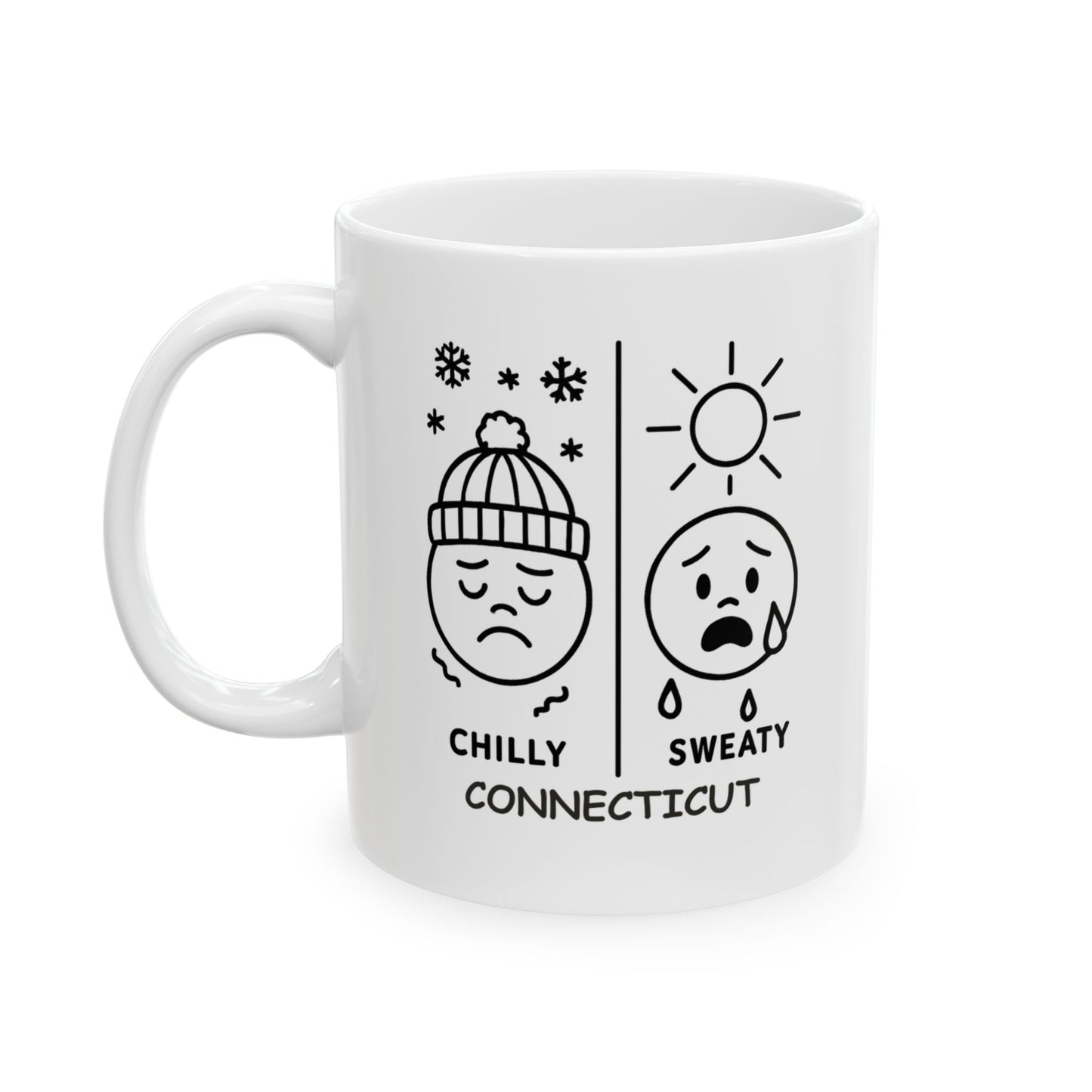 "In Connecticut, we don’t do ‘mild.’ We do ‘chilly’ or ‘sweaty.’" Ceramic Mug - 13824
