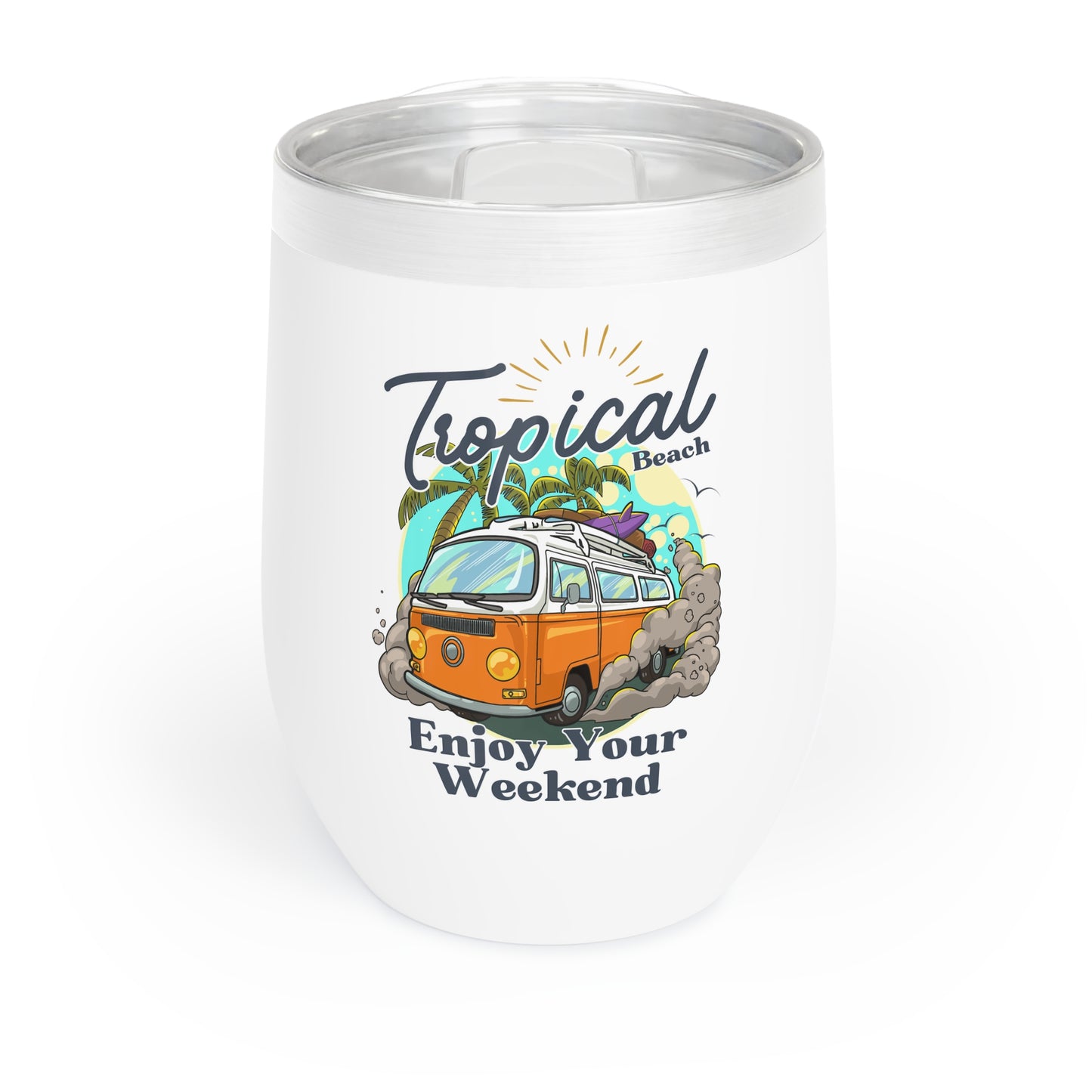 Tropical Beach, enjoy Your Weekend - Chill Wine Tumbler - 10563