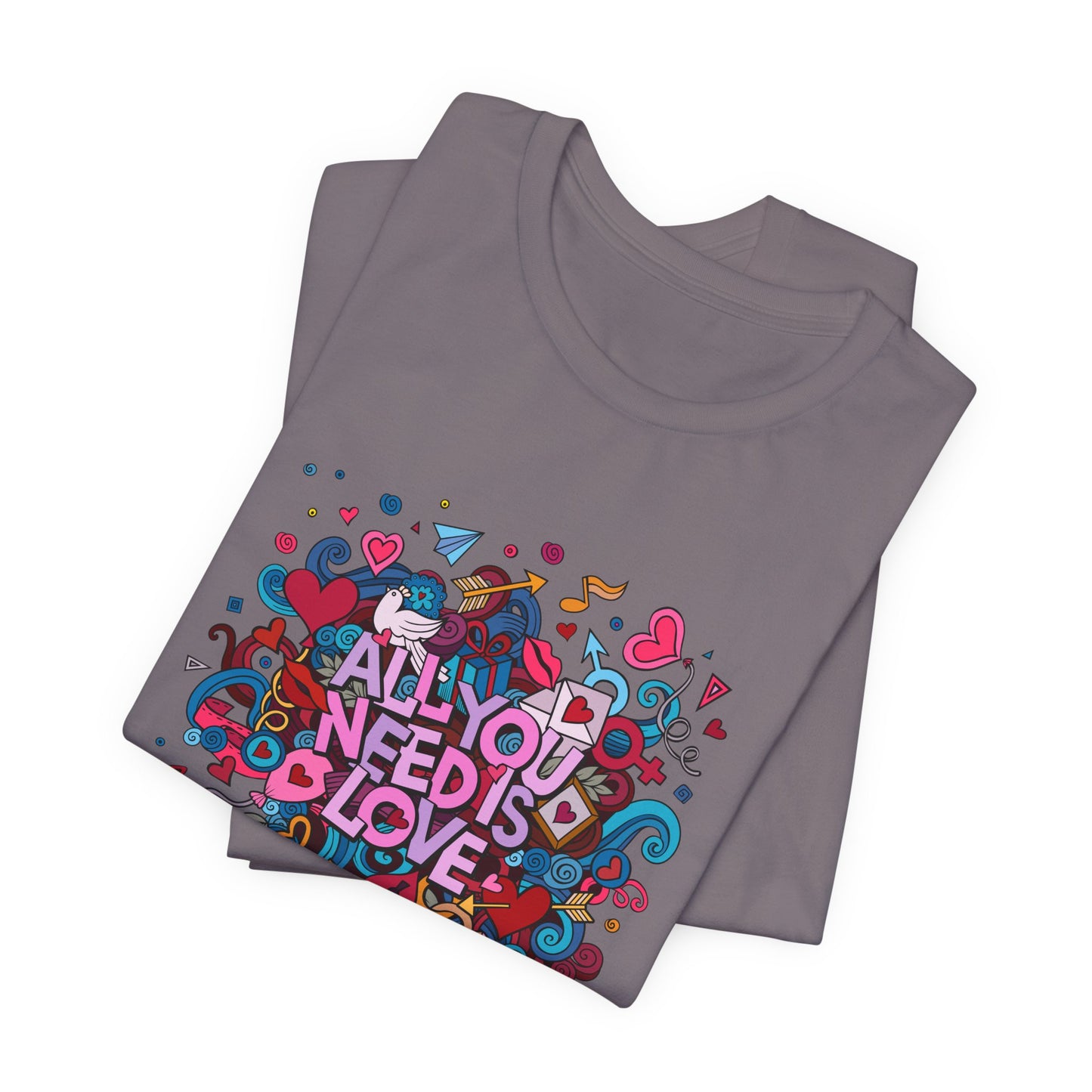 All You Need is Love - Unisex Jersey Short Sleeve Tee - 11446