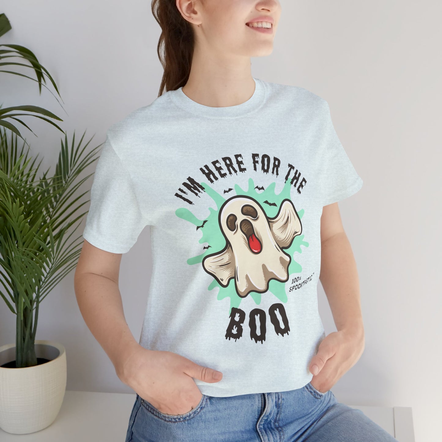 Halloween: I'm Here For The Boo - Unisex Jersey Short Sleeve Tee - 12941
