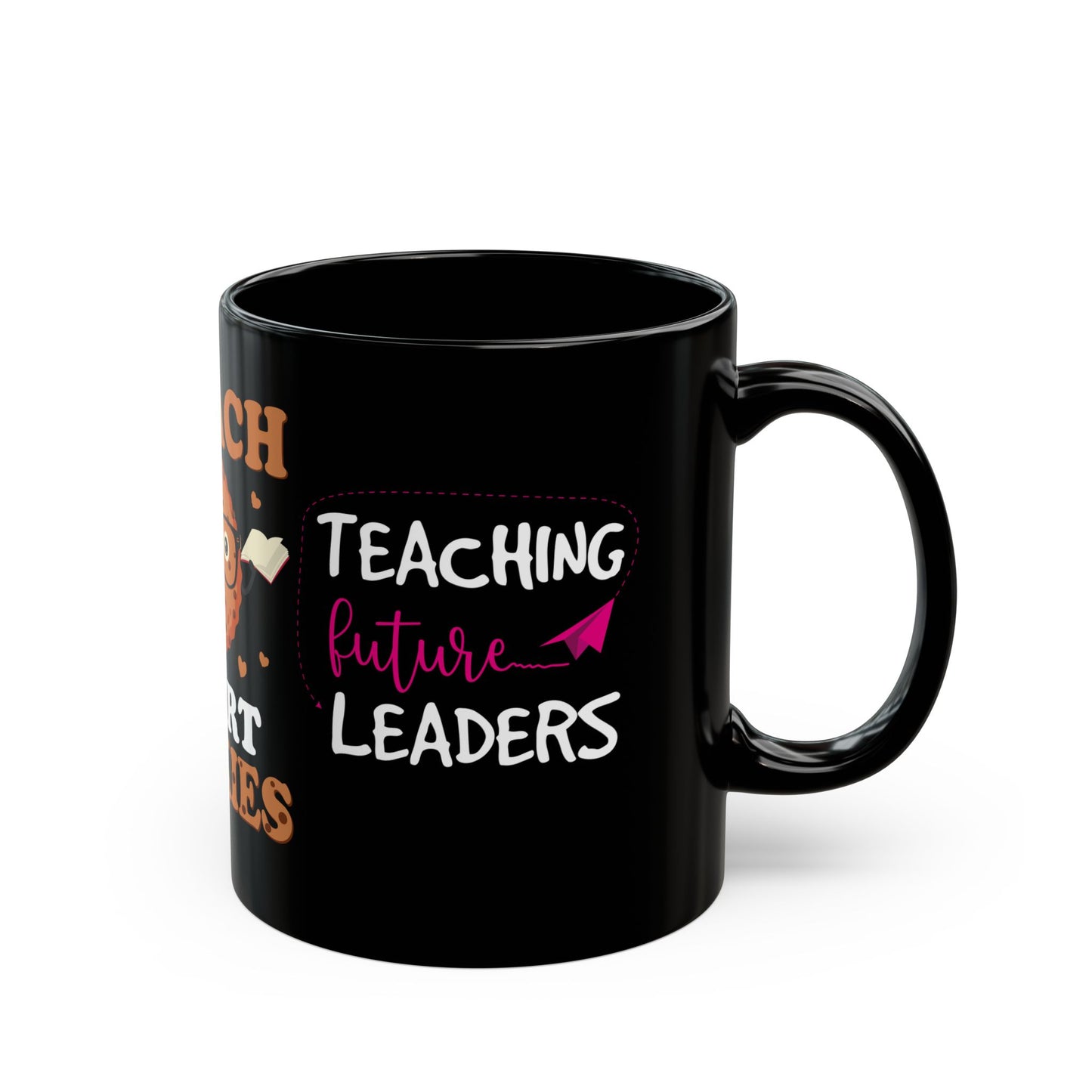 I Teach Smart Cookies - Black Mug (11oz, 15oz)