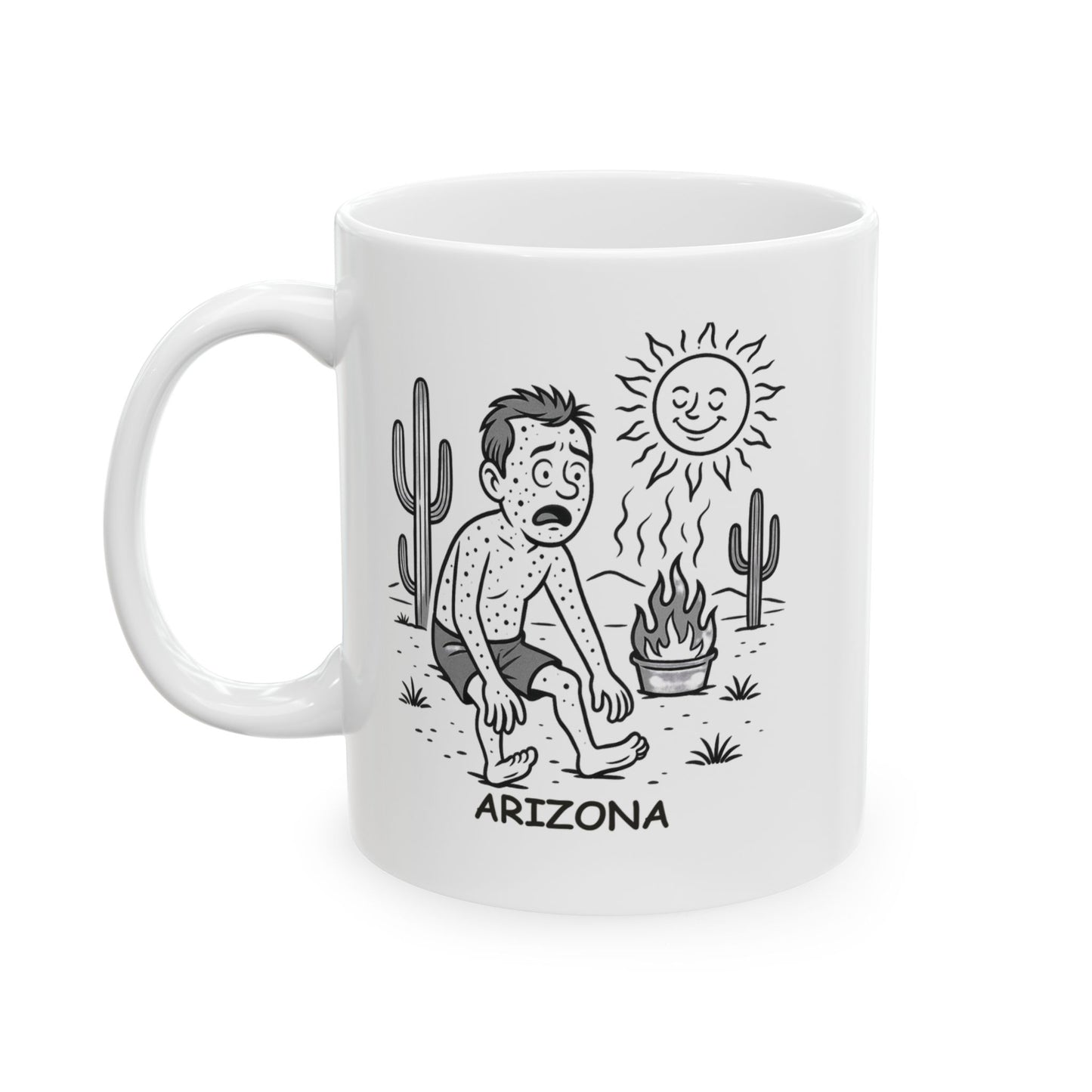 "In Arizona, we don’t tan, we just get extra crispy." Ceramic Mug - 13072