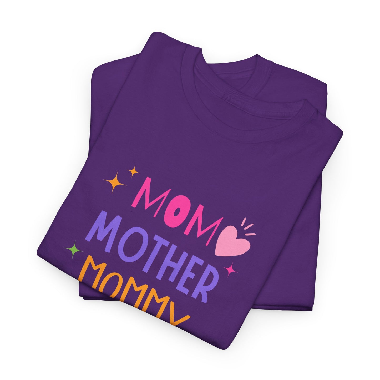 Mom, Mama, Mummy, Mother - Unisex Heavy Cotton Tee - 11715