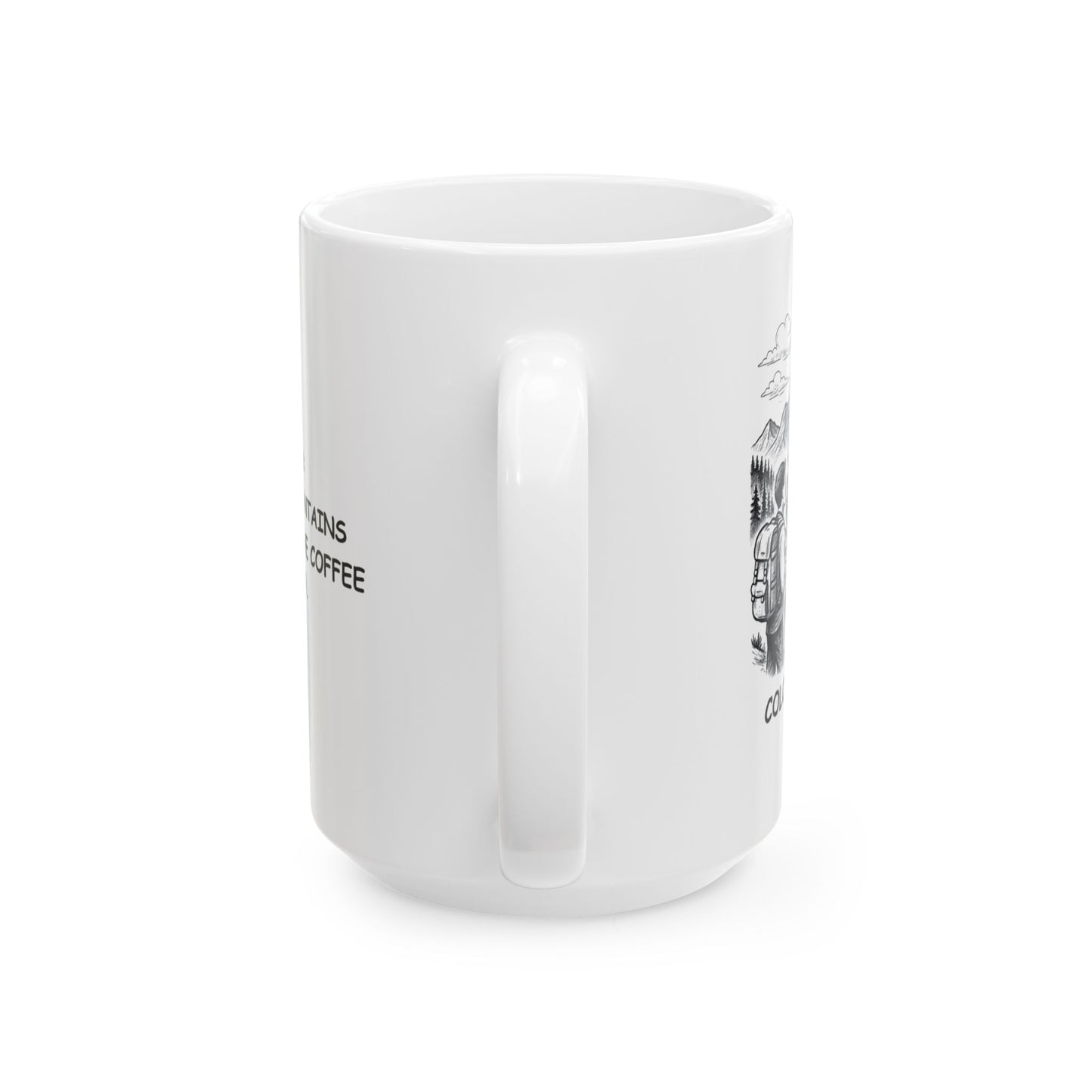"Colorado: Where the mountains are high, and the coffee is higher." Ceramic Mug - 13421
