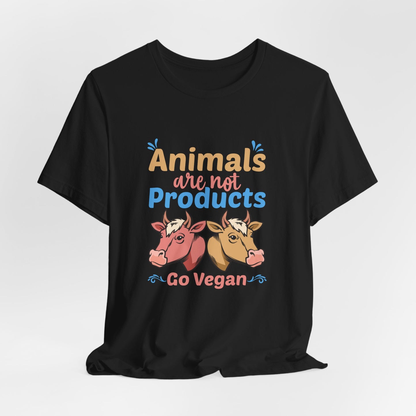 Vegan: Animals Are Not Products, Go Vegan - Unisex Jersey Short Sleeve Tee