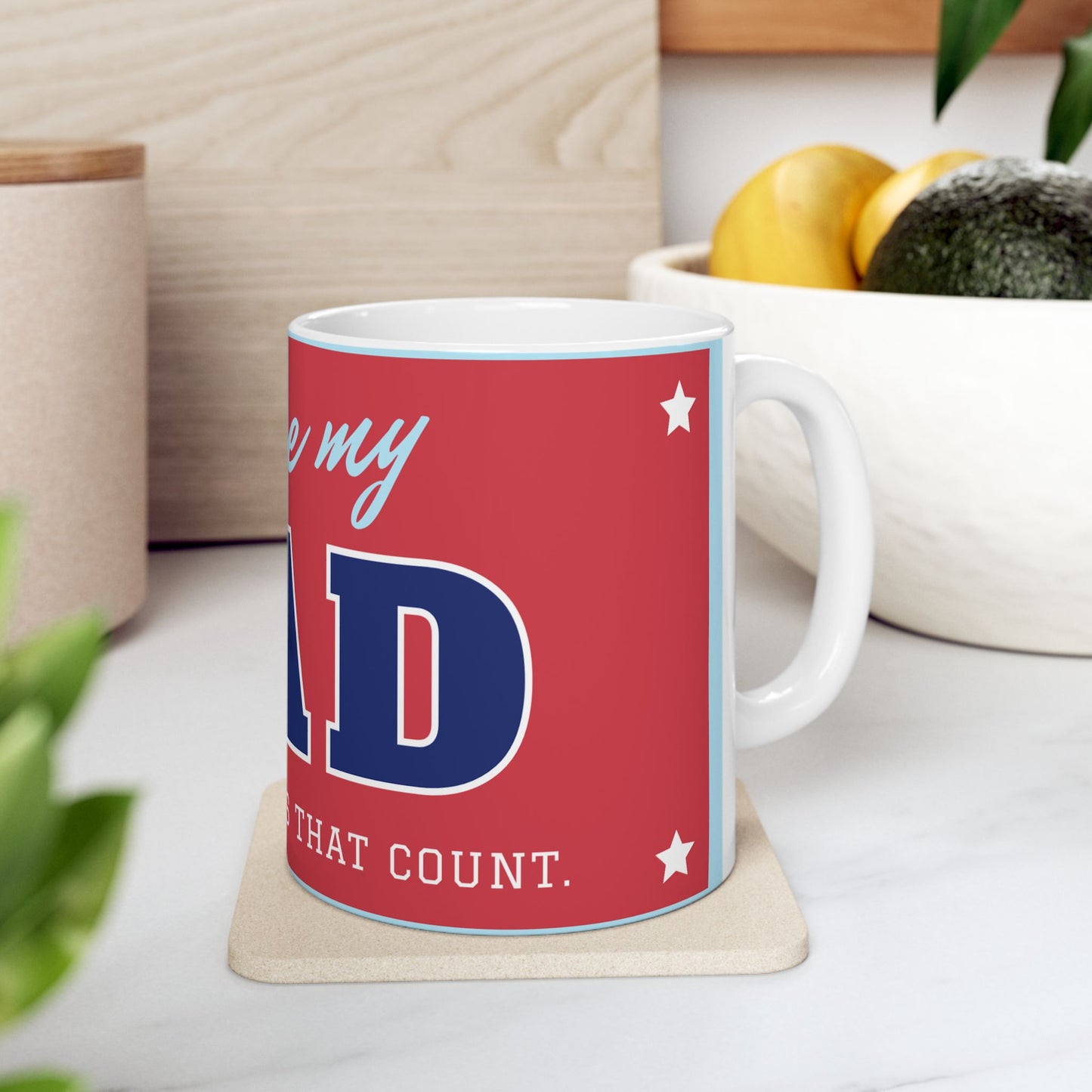 You're My Dad Ceramic Mug | Perfect Gift for Father's Day, Birthday, Coffee Lover, Dad Appreciation - 14055