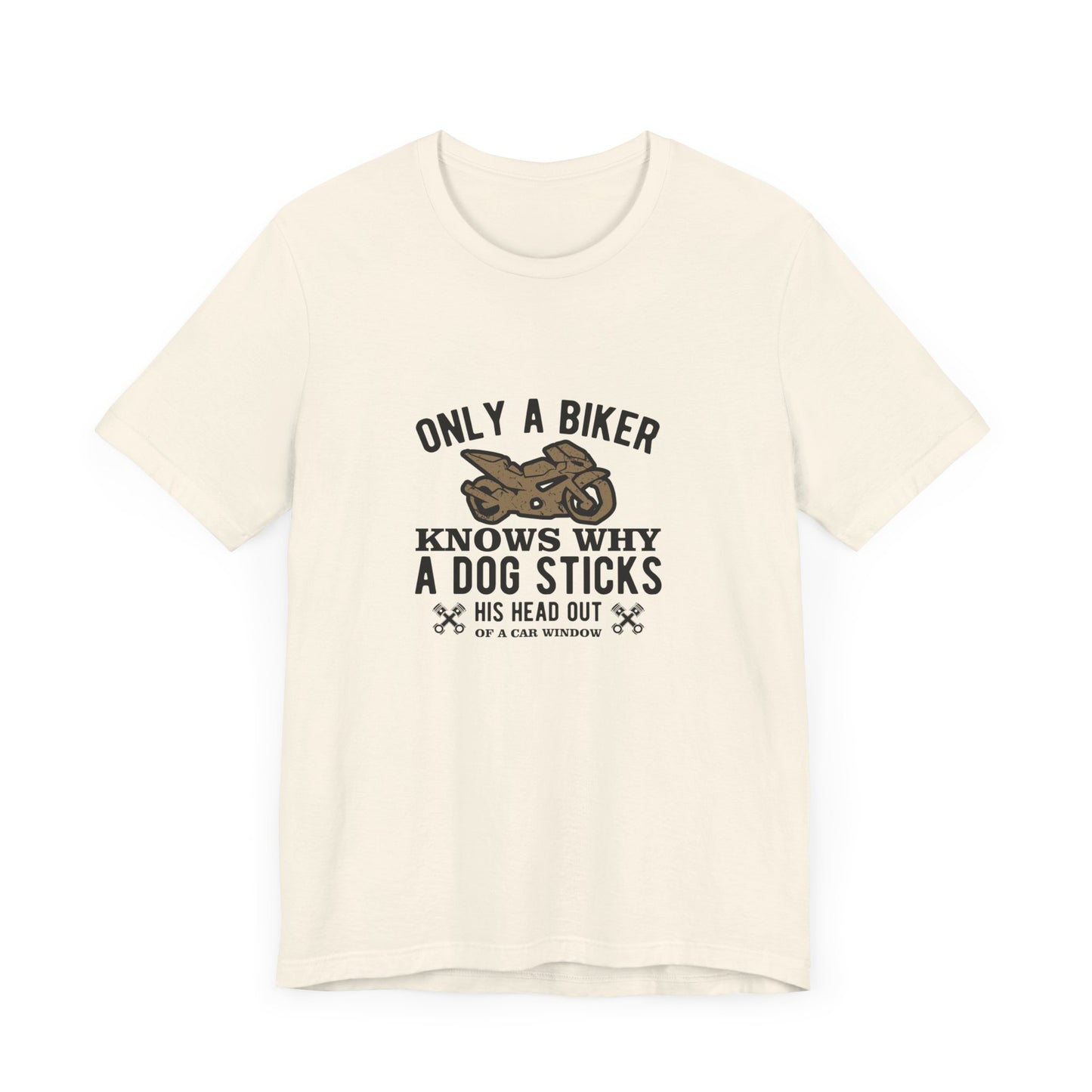 Only A Biker Knows Why - Unisex Jersey Short Sleeve Tee